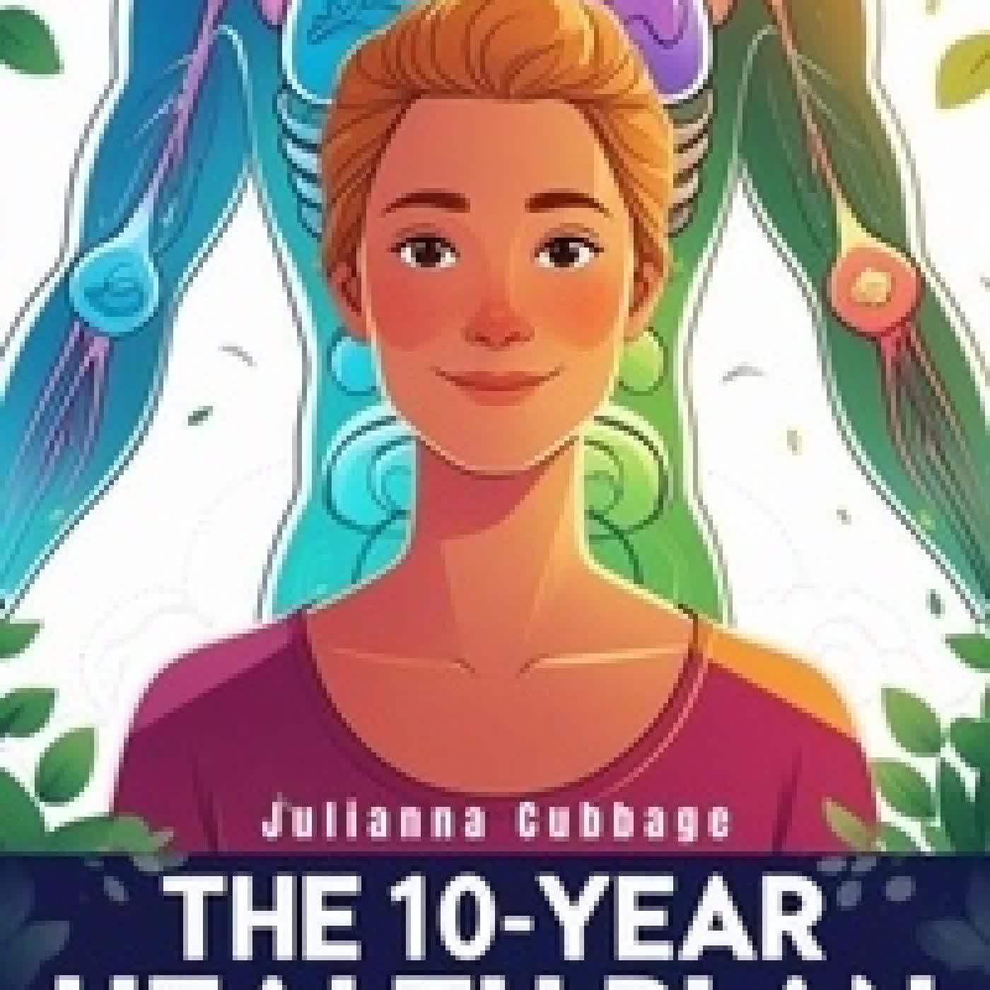 Télécharger Pdf The 10-Year Health Plan: How to Rebuild Your Body for a Longer Life