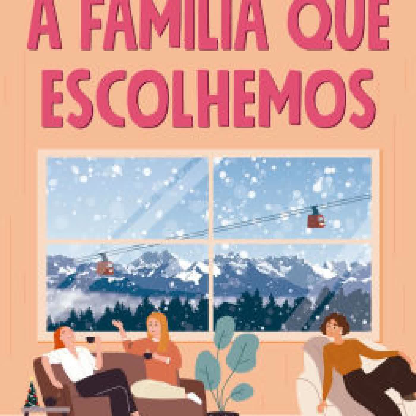 Read online: A família que escolhemos - Um romance cozy, comovente e divertido by Jill Shalvis, Fernanda Dias