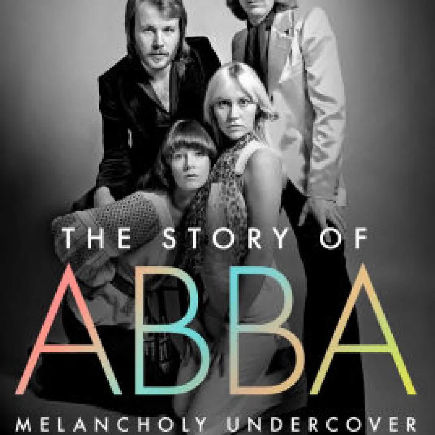 Read online: The Story of ABBA: Melancholy Undercover by Jan Gradvall