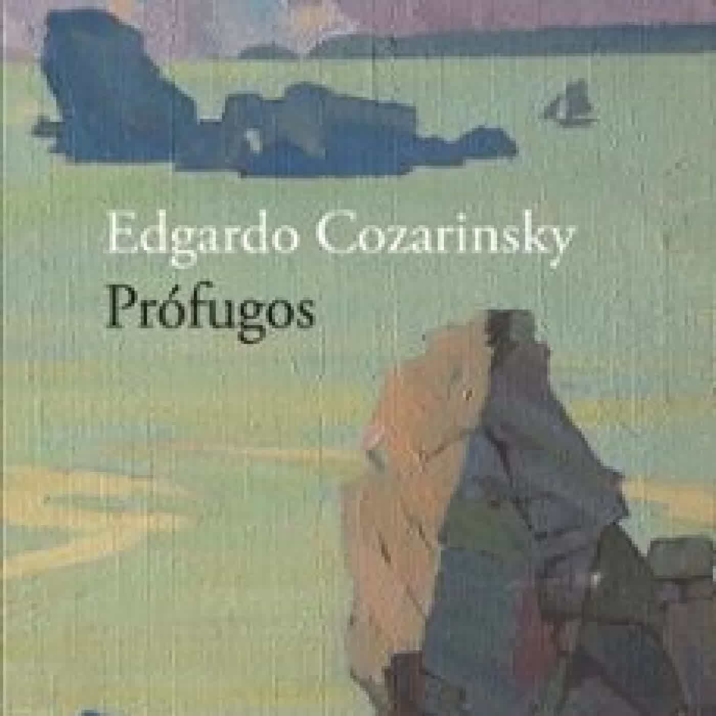 PRÓFUGOS Edgardo Cozarinsky