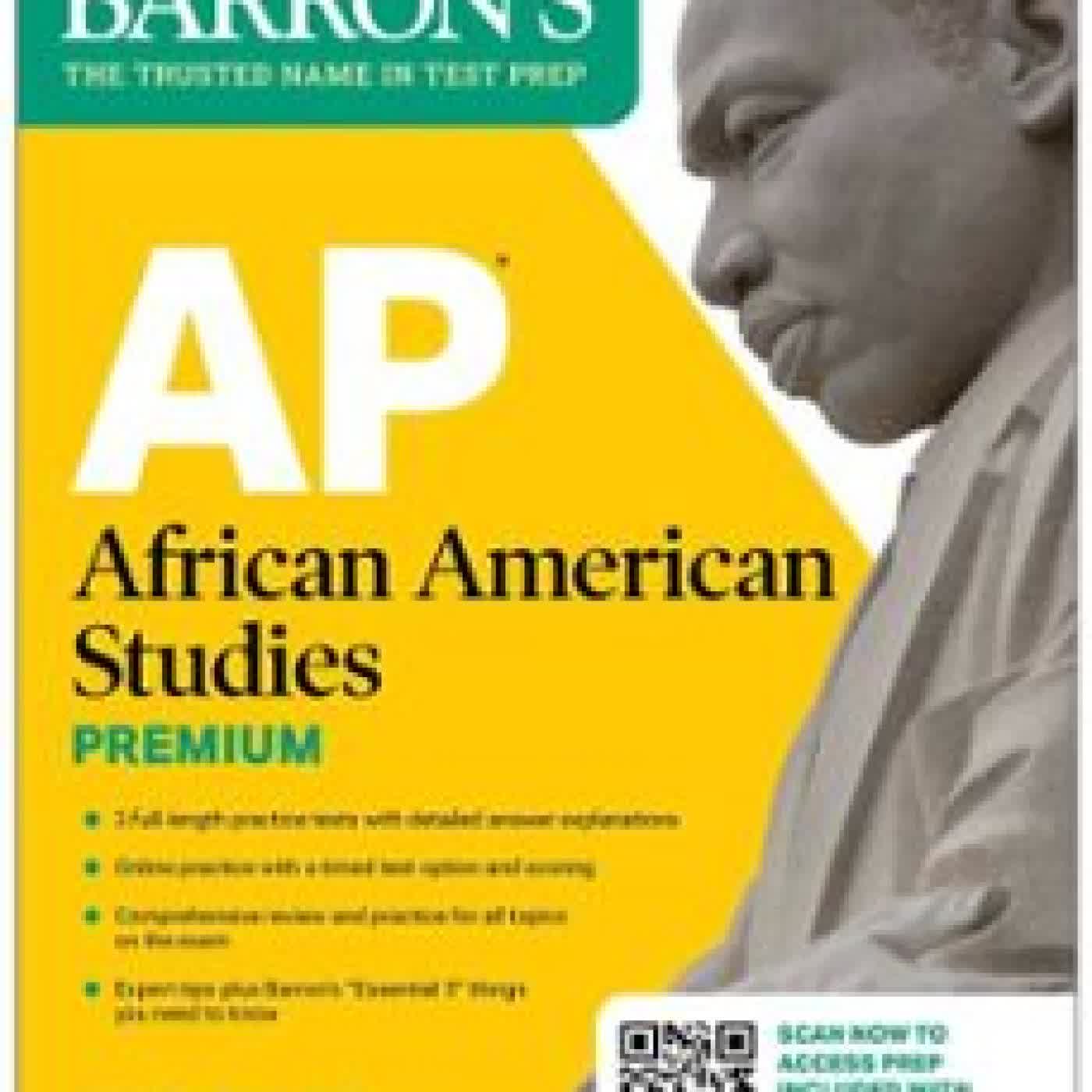 AP AFRICAN AMERICAN STUDIES PREMIUM, FIRST EDITION: PREP BOOK WITH 3 PRACTICE TESTS + COMPREHENSIVE REVIEW + ONLINE PRACTICE (2026) BARRON'S EDUCATIONAL SERIES, RASHAD K. BROWN