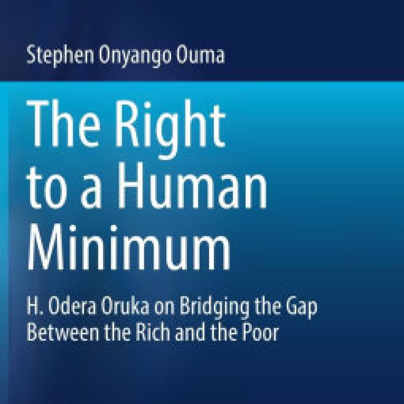 The Right to a Human Minimum: H. Odera Oruka on Bridging the Gap Between the Rich and the Poor by Stephen Onyango Ouma on Iphone New Format