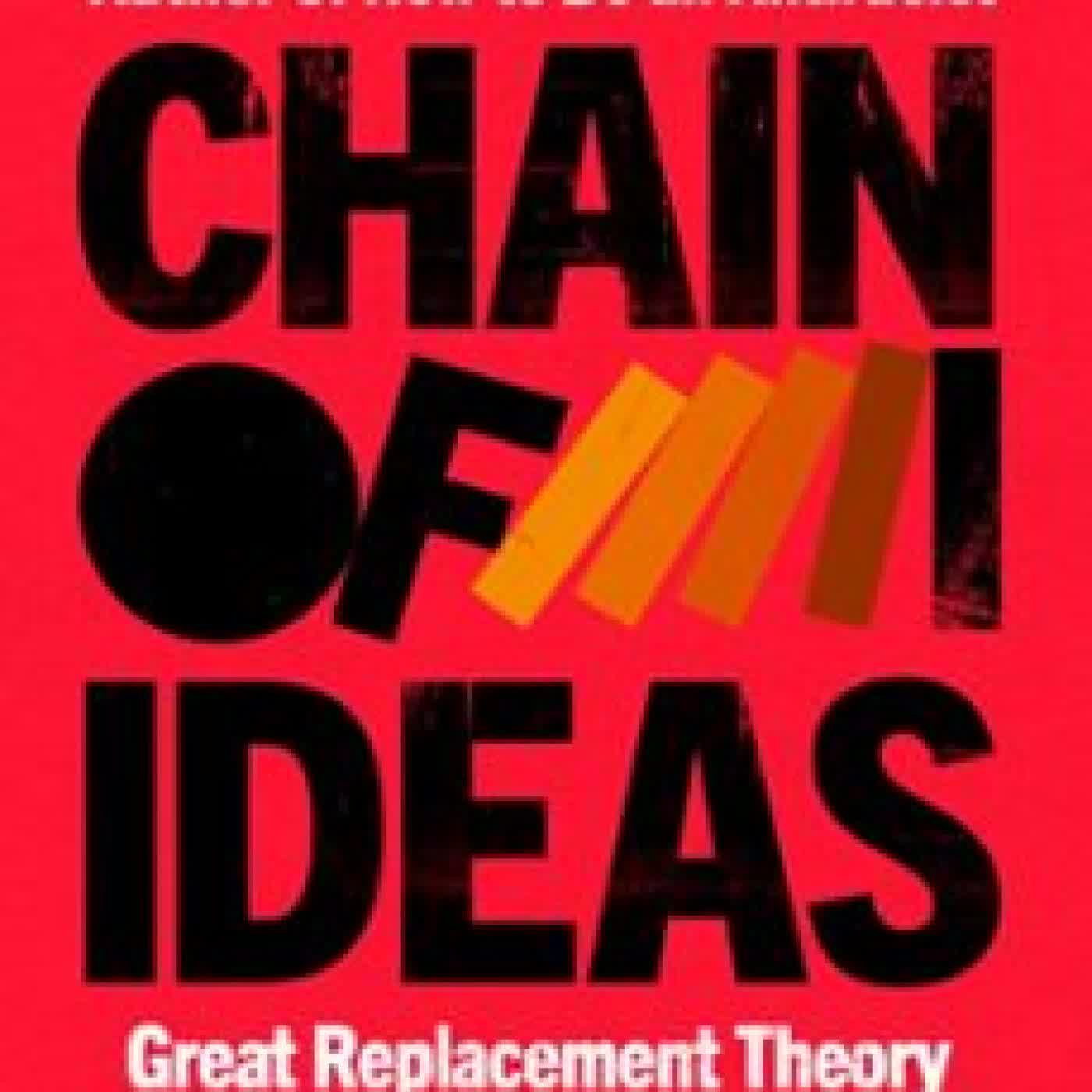 CHAIN OF IDEAS Ibram X. Kendi