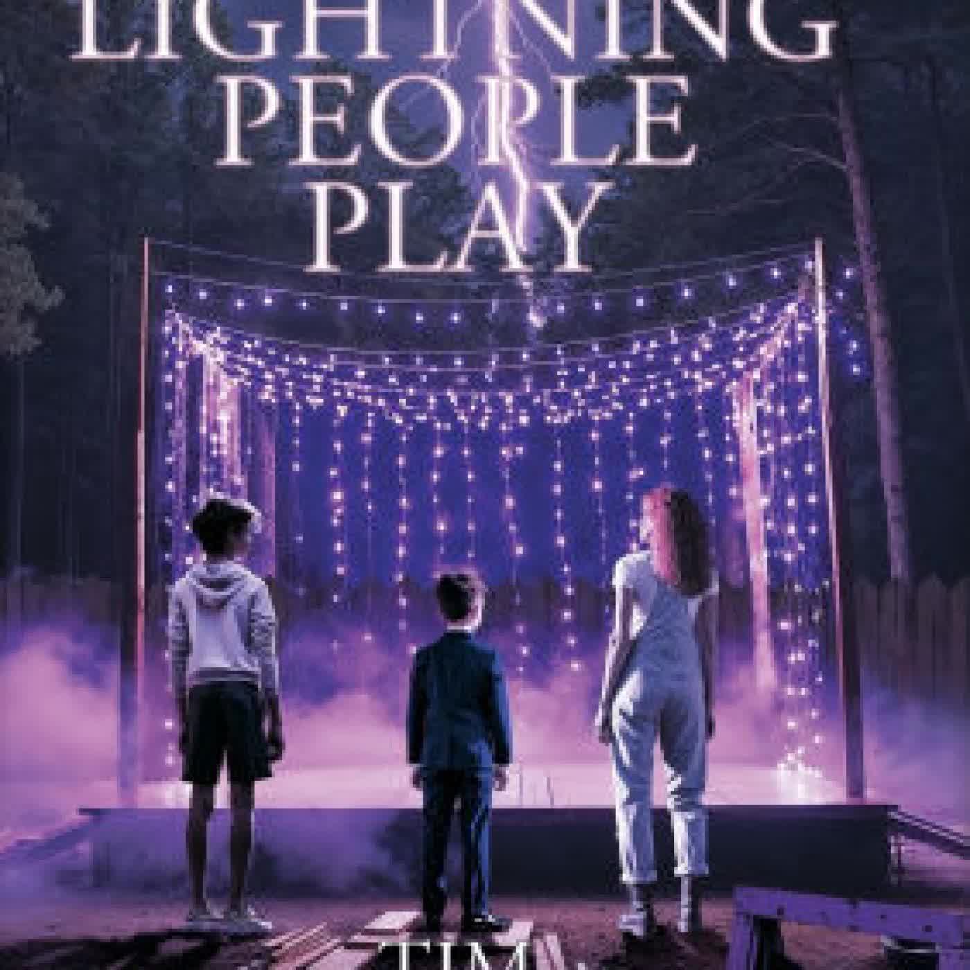The Lightning People Play by Tim Cummings on Iphone New Format