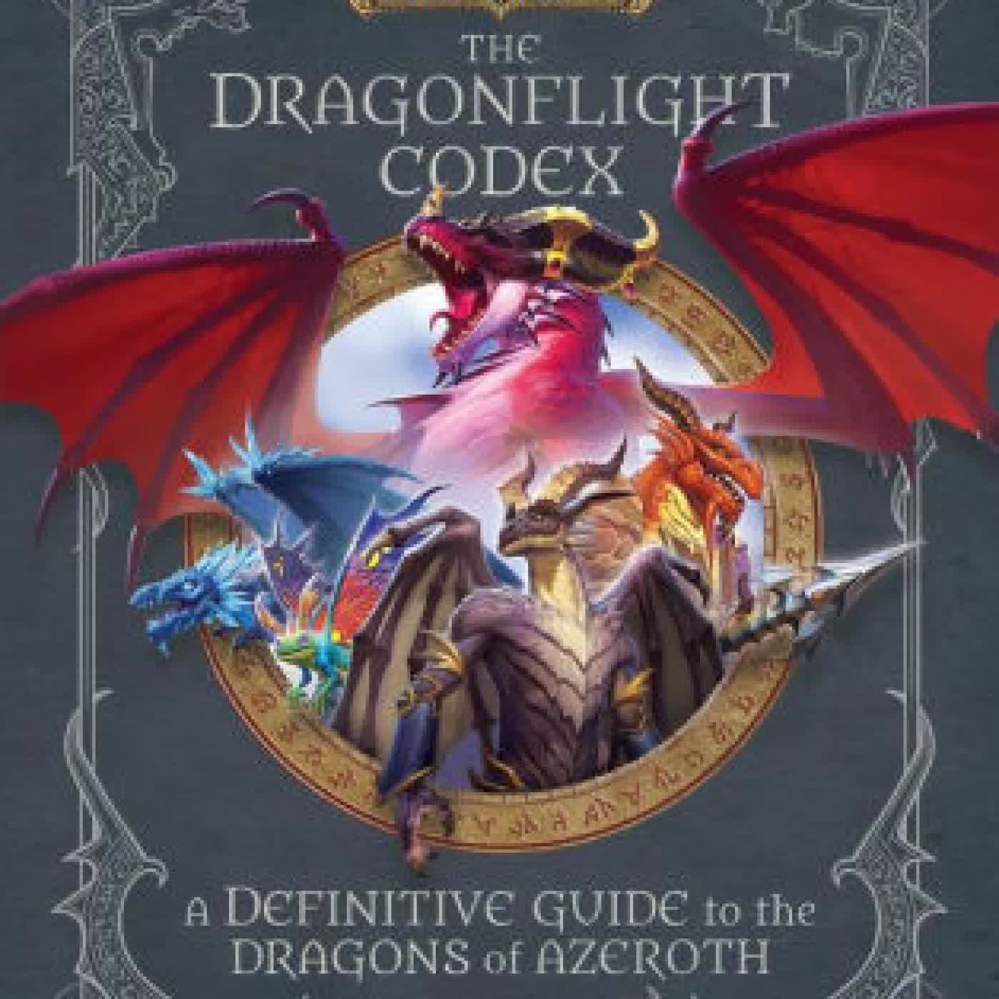 World of Warcraft: The Dragonflight Codex: (A Definitive Guide to the Dragons of Azeroth) by Sandra Rosner, Doug Walsh on Iphone New Format