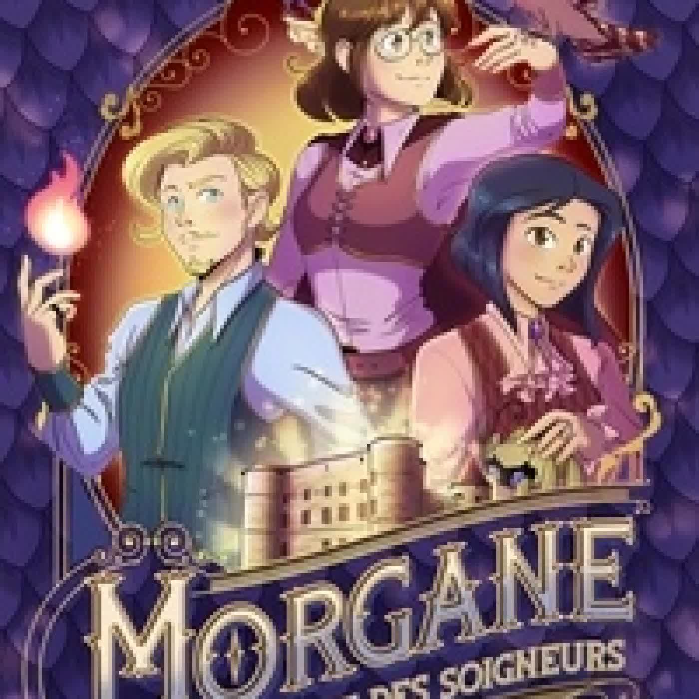 Télécharger Pdf Morgane à l'Académie des Soigneurs Tome 2