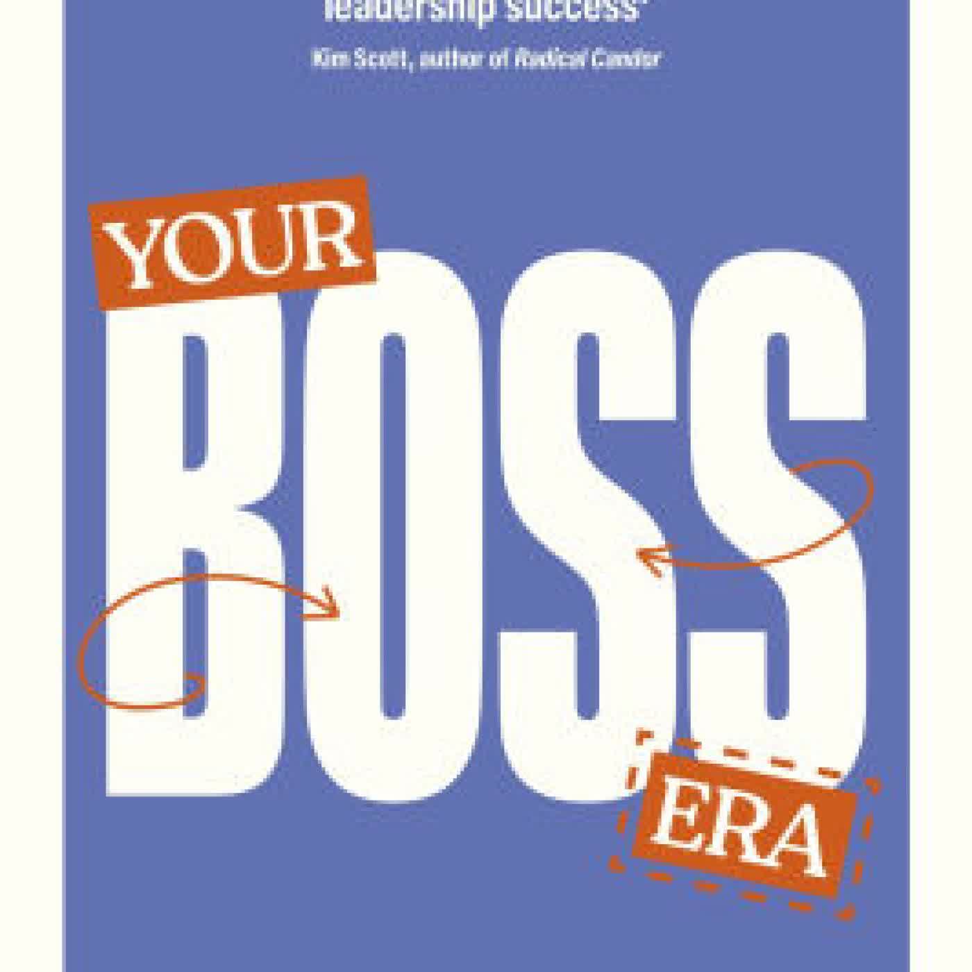 Your Boss Era: Become the Manager Everyone Wants to Work for by Heather Elkington on Iphone New Format