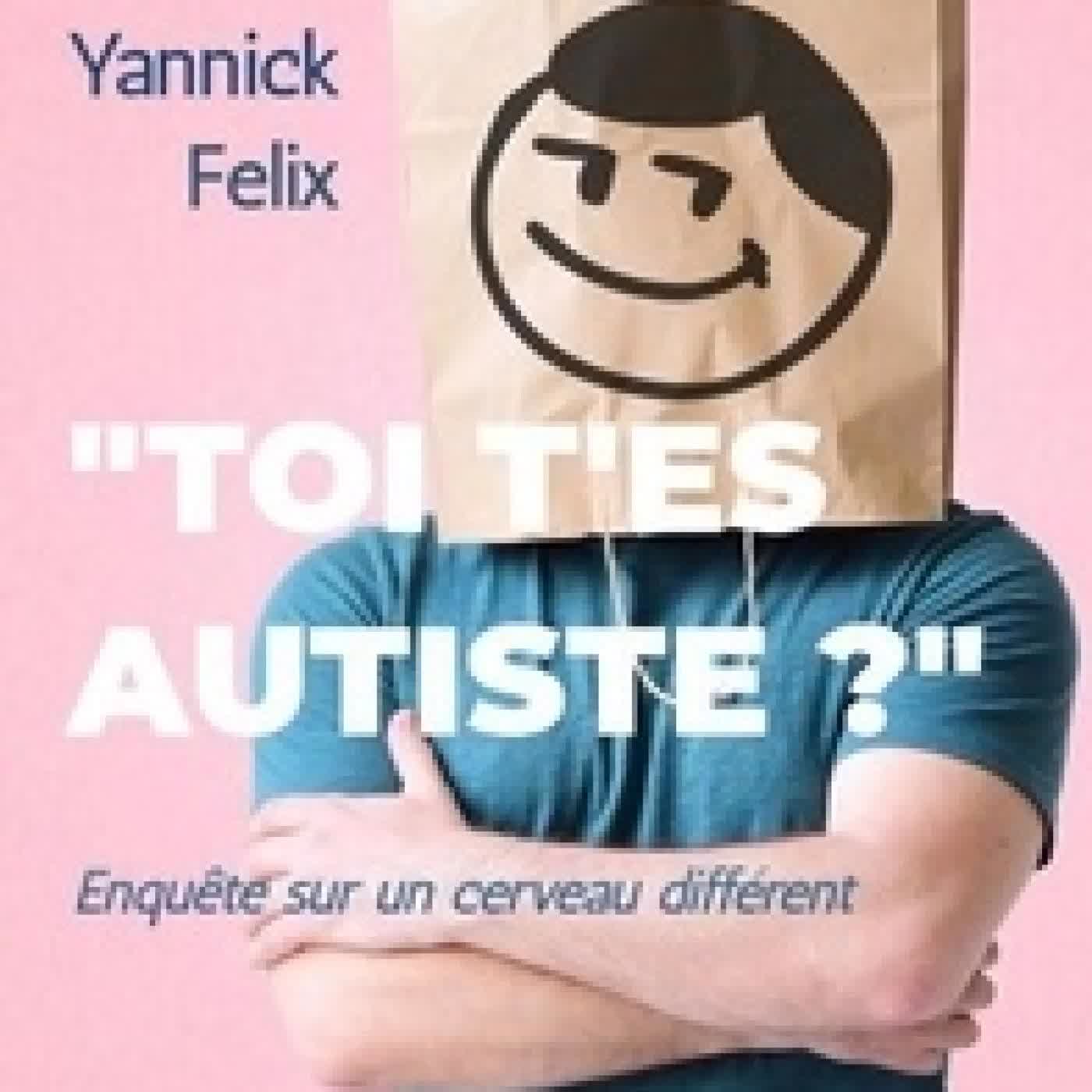 Télécharger Pdf « Toi, t’es autiste ? » - Enquête sur un cerveau différent