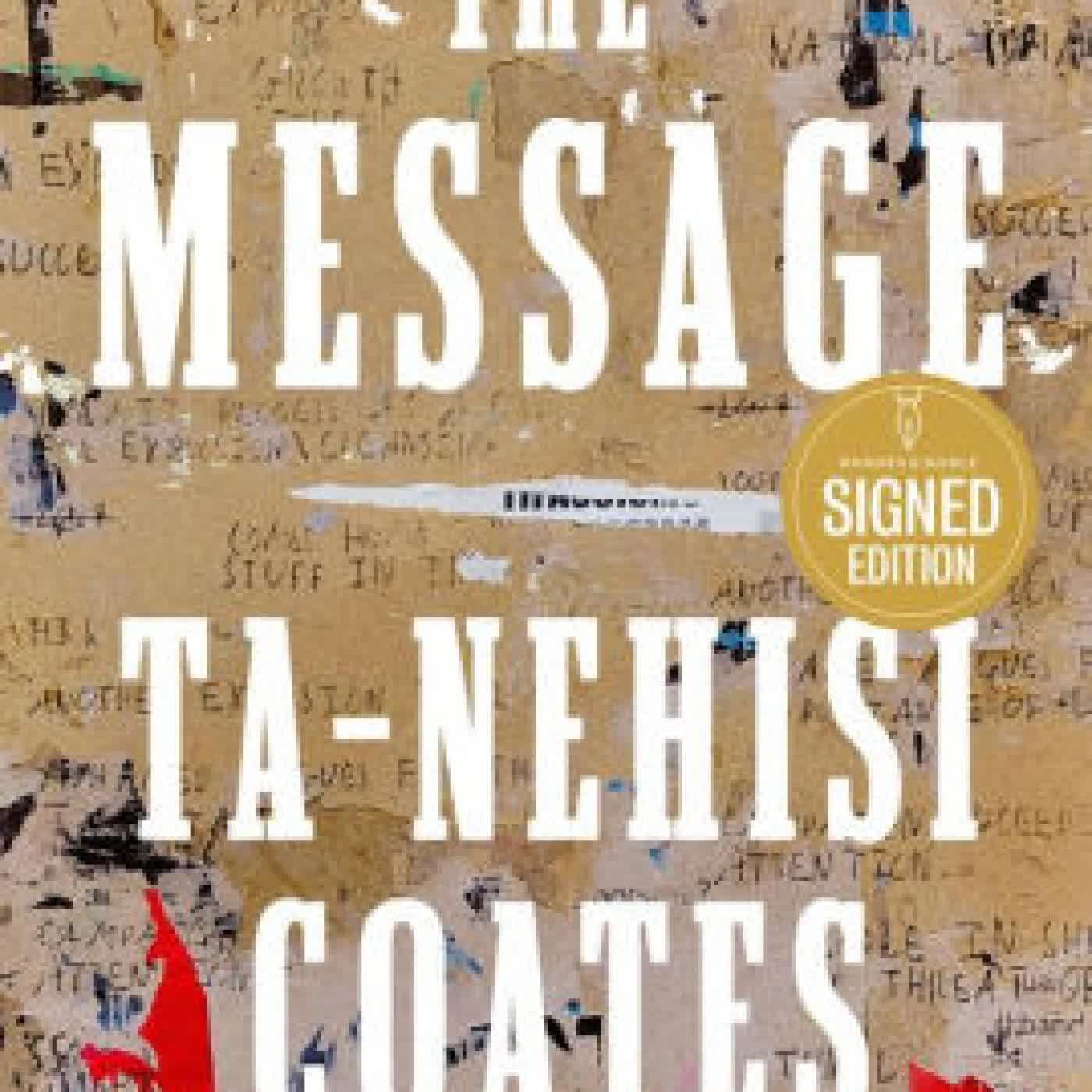 Read online: The Message by Ta-Nehisi Coates