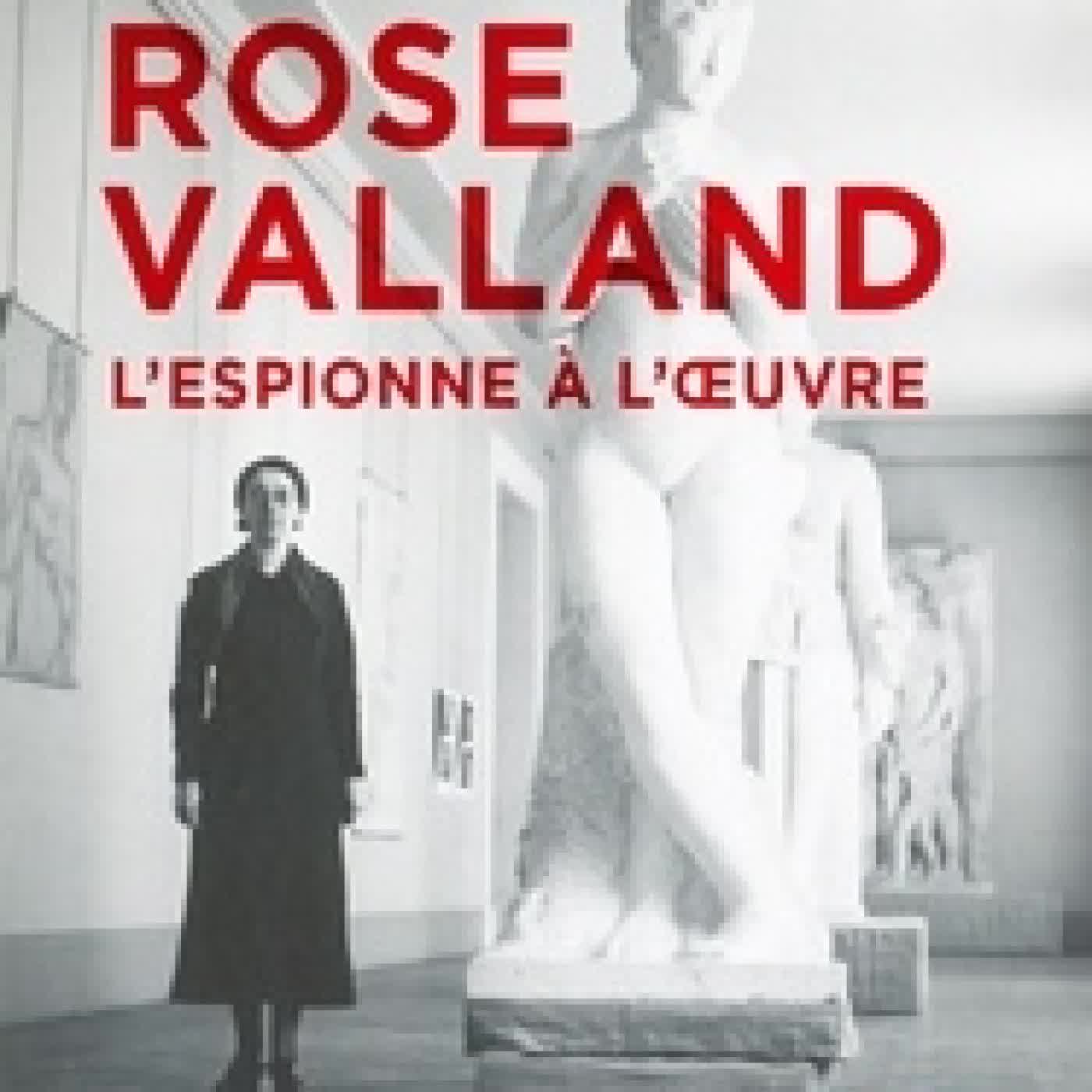 Lire en ligne : Rose Valland, l'espionne à l'oeuvre
