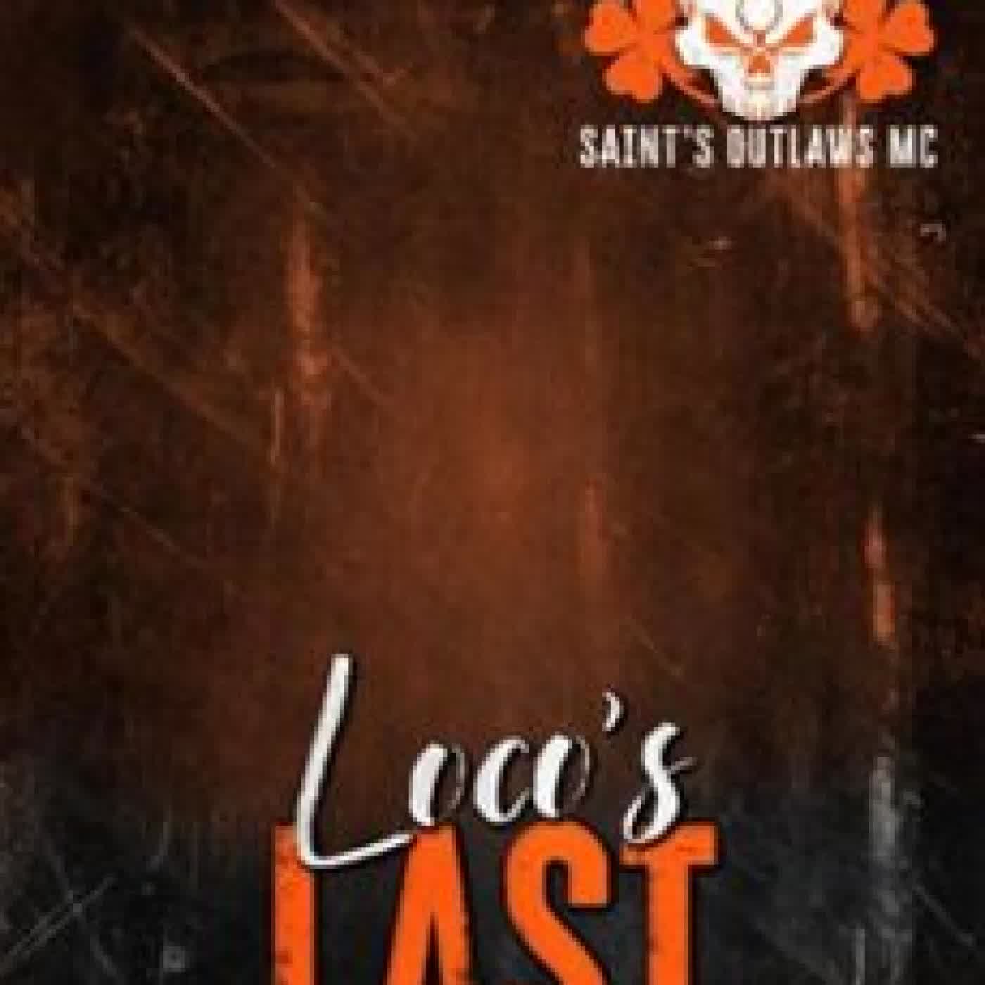 LOCO'S LAST CHELSEA CAMARON