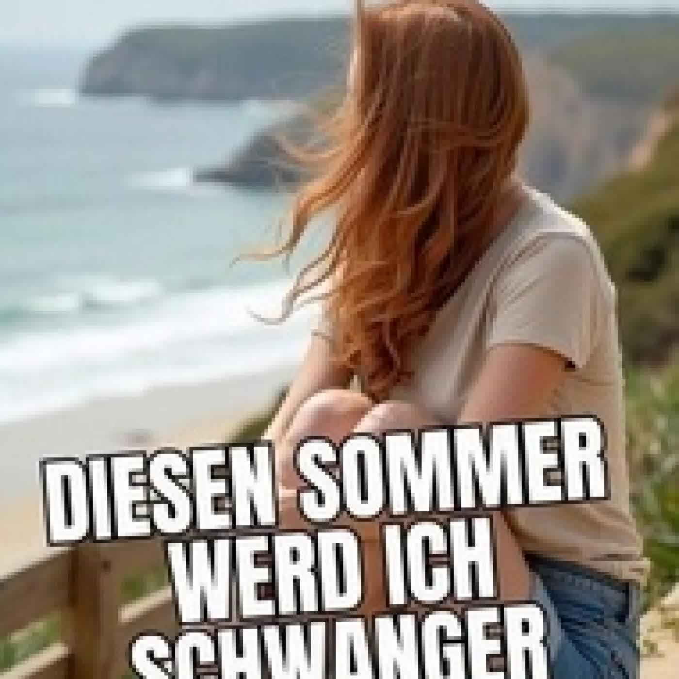 Télécharger Pdf Diesen Sommer Werd Ich Schwanger - Küstenküsse und Gelüste