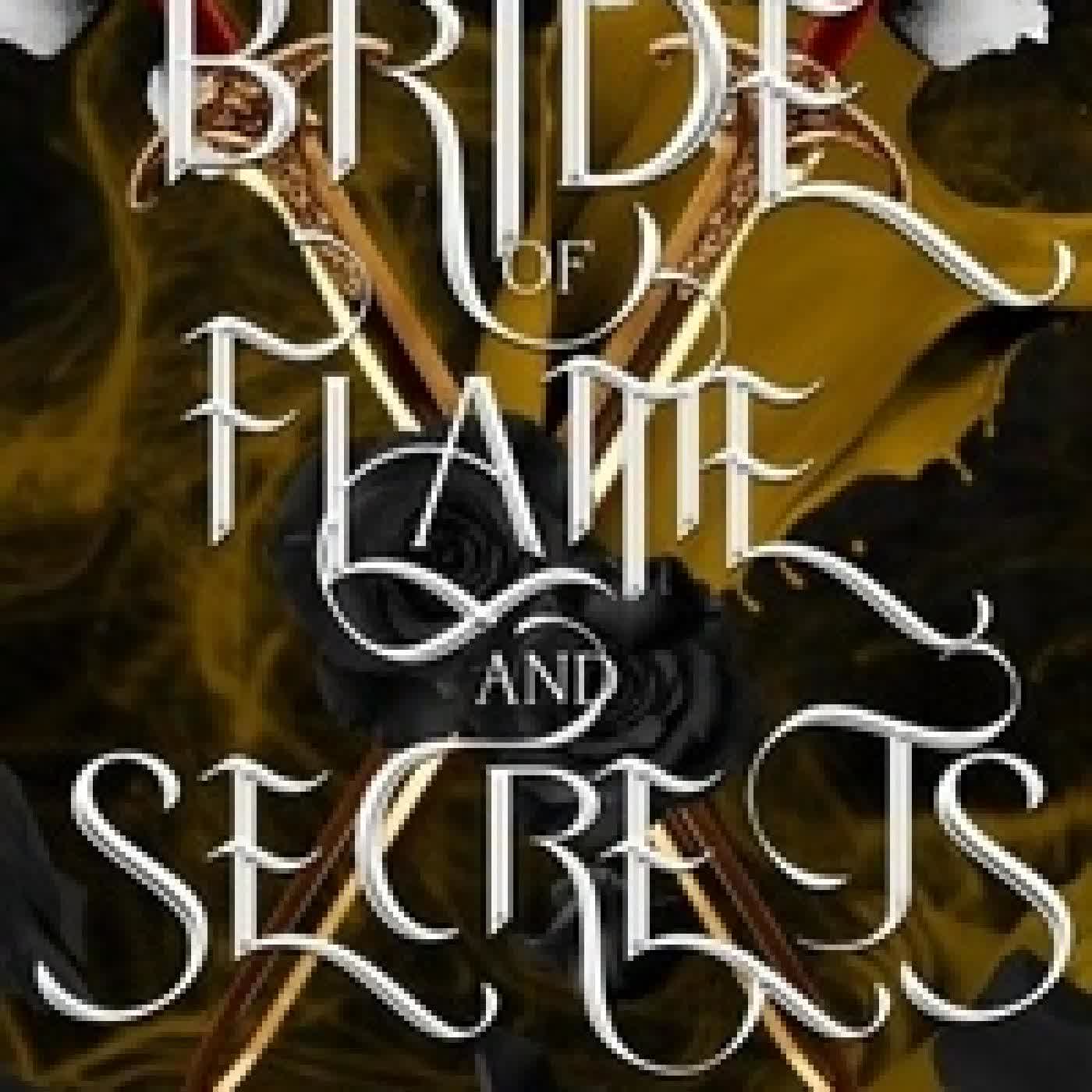 {téléchargement} Bride of Flame & Secrets: Dark Fantasy Romance - The King's Obsession, #2