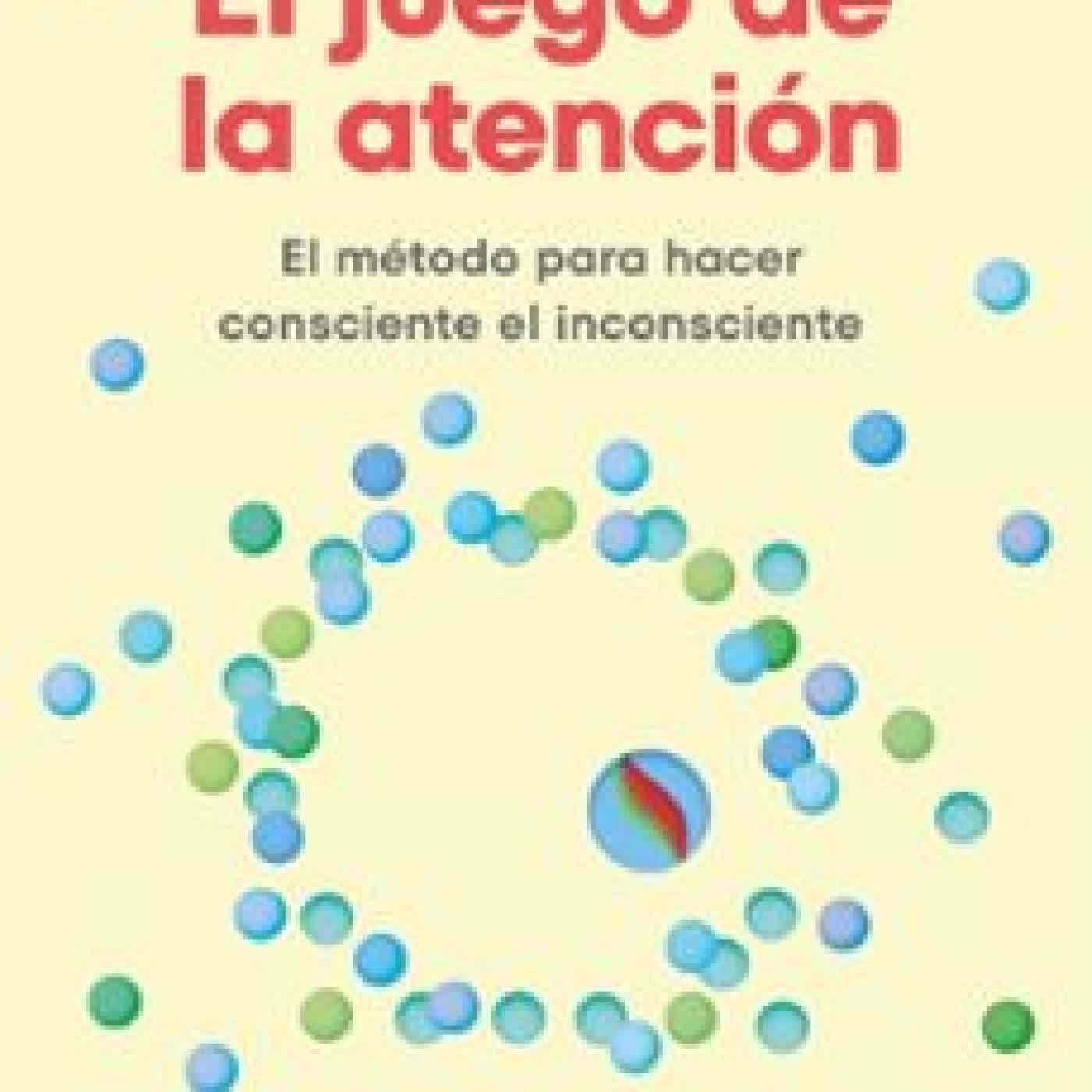 EL JUEGO DE LA ATENCIÓN Marly Kuenerz