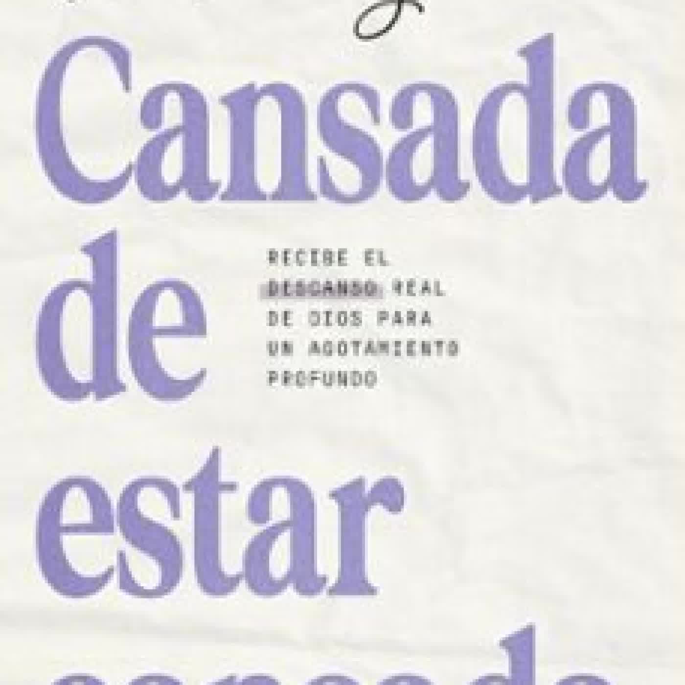 CANSADA DE ESTAR CANSADA / TIRED OF BEING TIRED JESS CONNOLLY