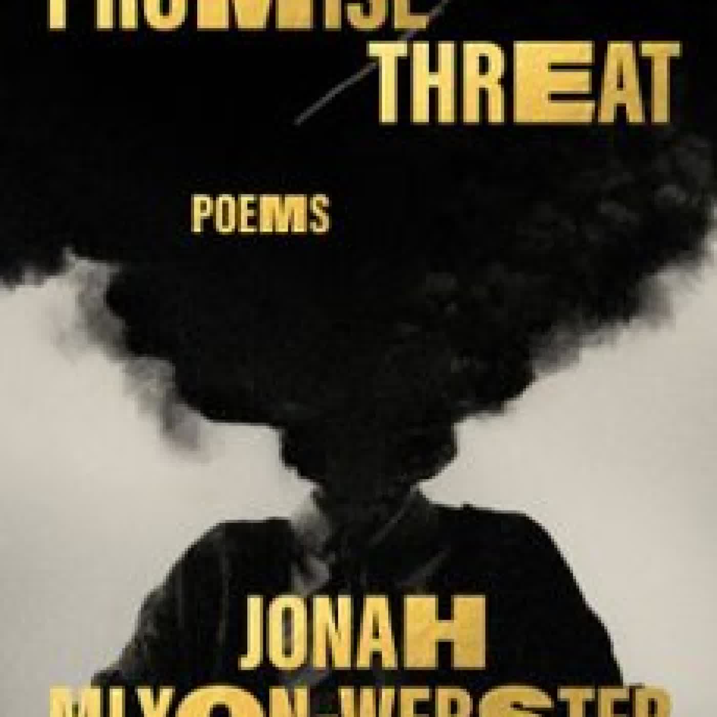 PROMISE/THREAT JONAH MIXON-WEBSTER