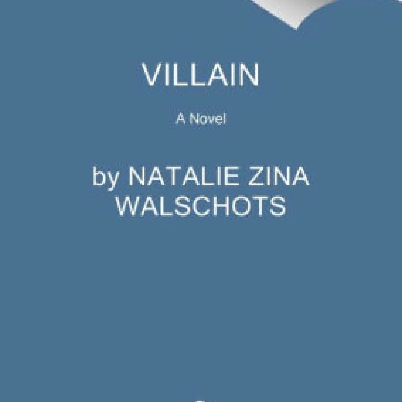 Read online: Villain: A Novel by Natalie Zina Walschots