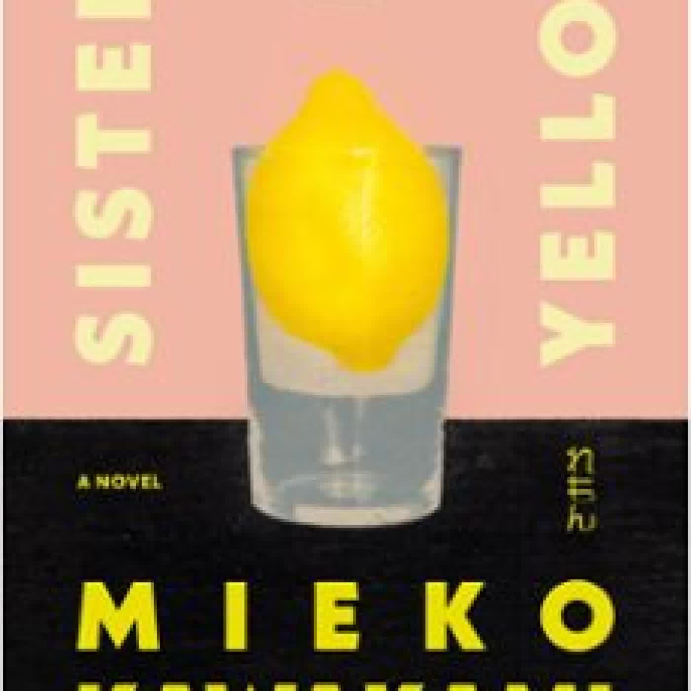 SISTERS IN YELLOW Mieko Kawakami