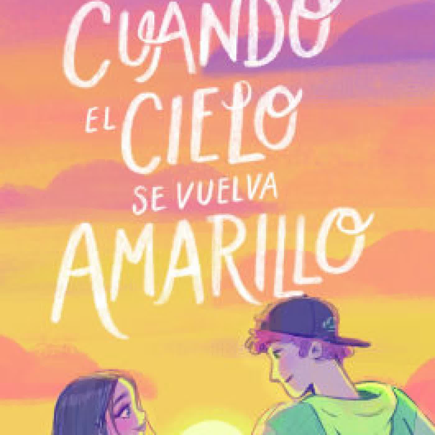 Cuando el cielo se vuelva amarillo (Novela) / When the Sky Turns Yellow (A Novel) by Nerea Pascual on Iphone New Format