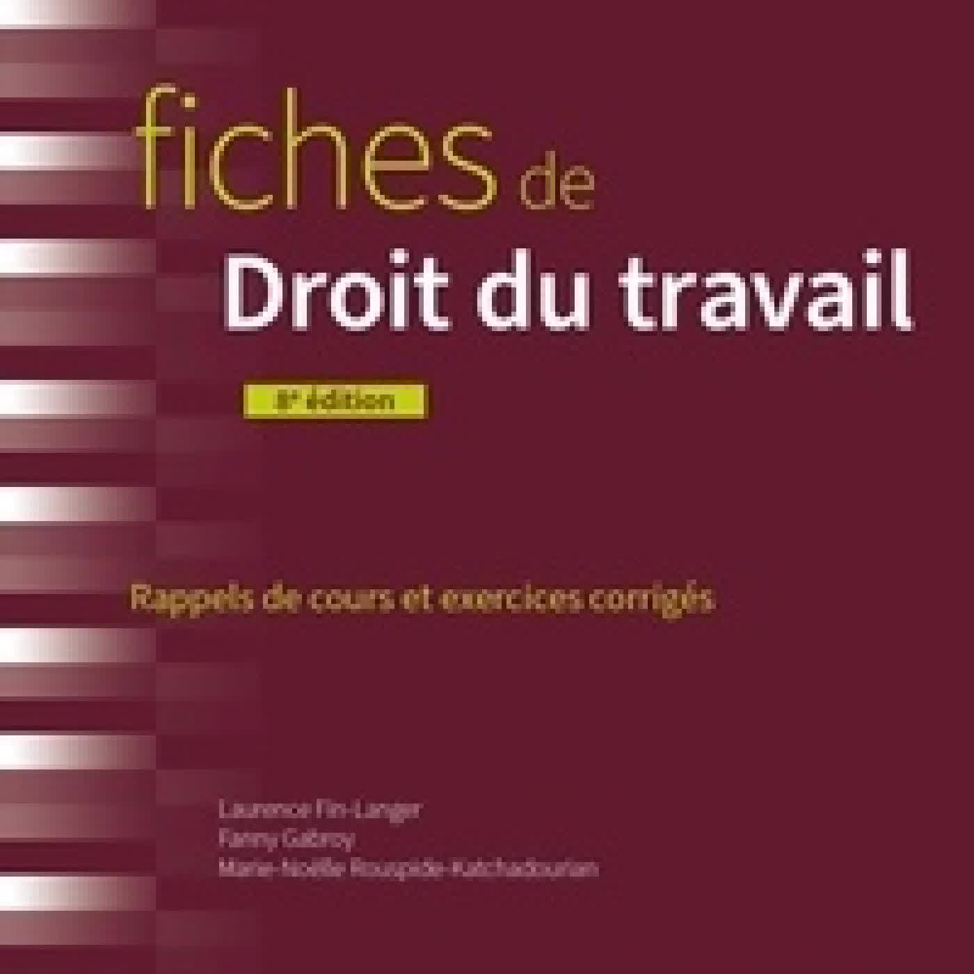 Lire en ligne : Fiches de droit du travail. Rappels de cours et exercices corrigés8e édition revue et augmentée
