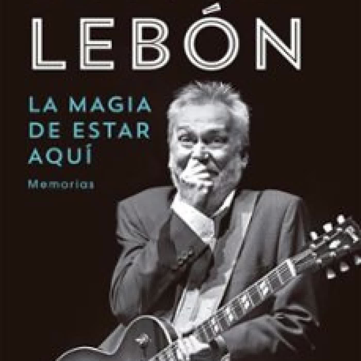 LA MAGIA DE ESTAR AQUÍ DAVID LEBON, MARCELO DANIEL FERNANDEZ BITAR