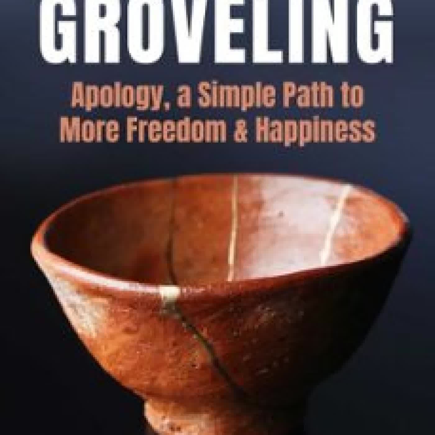 THE GLORY OF GROVELING MICHAEL WALDMAN, JASON FEDDY
