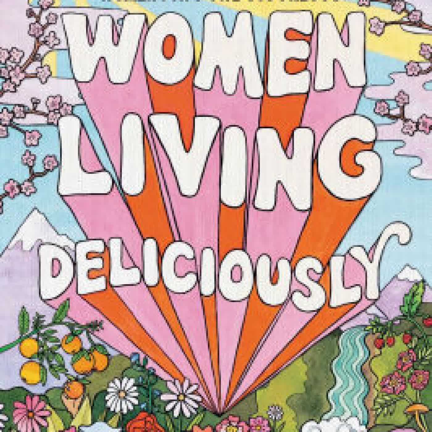 Women Living Deliciously by Florence Given on Iphone New Format