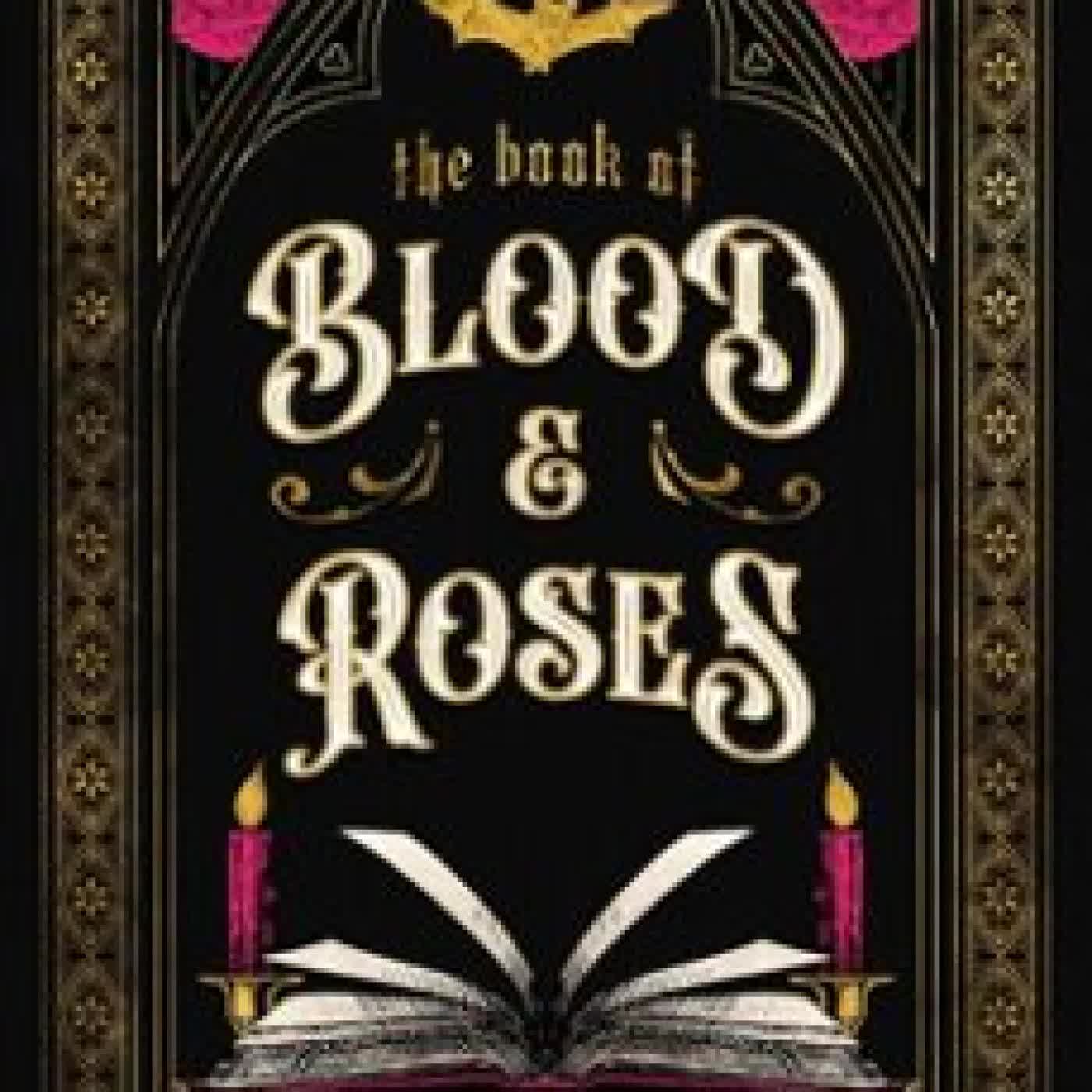 THE BOOK OF BLOOD AND ROSES ANNIE SUMMERLEE