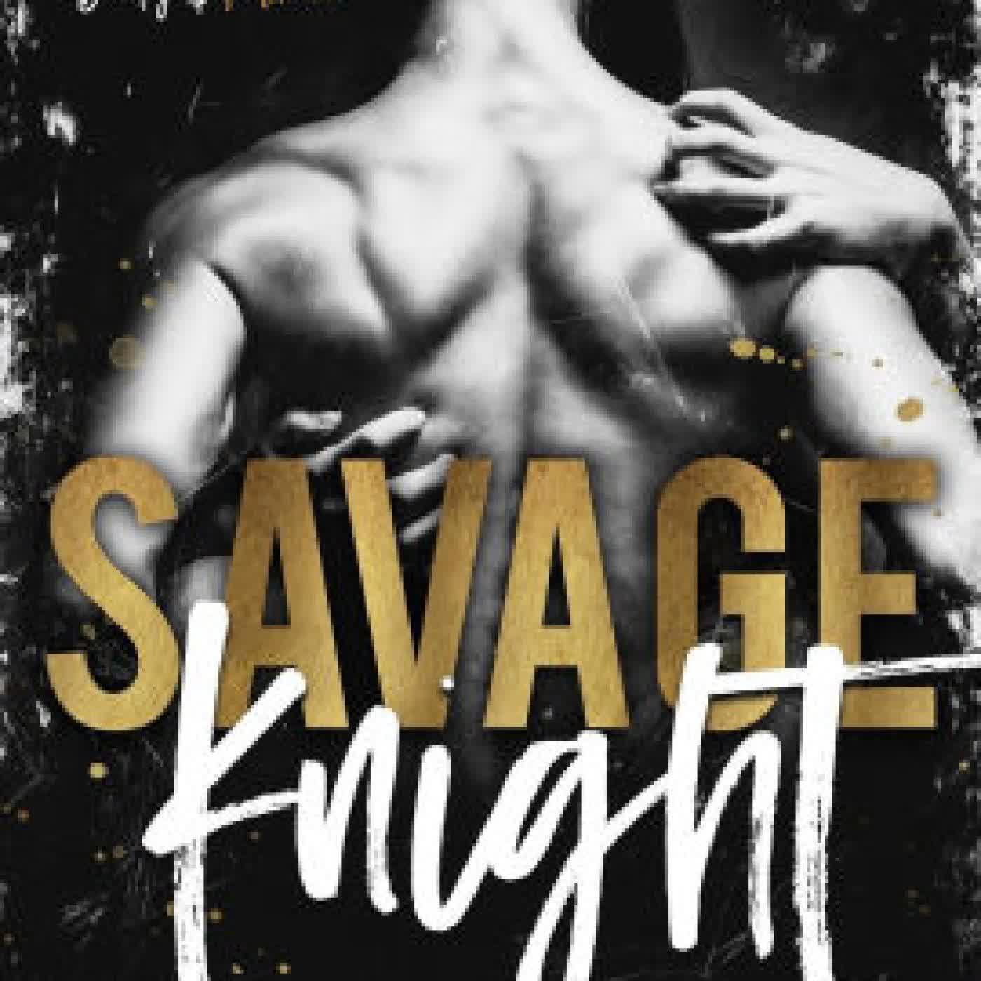 Savage Knight (Deadly & Ruthless, #2) by Beth D. Carter on Iphone New Format