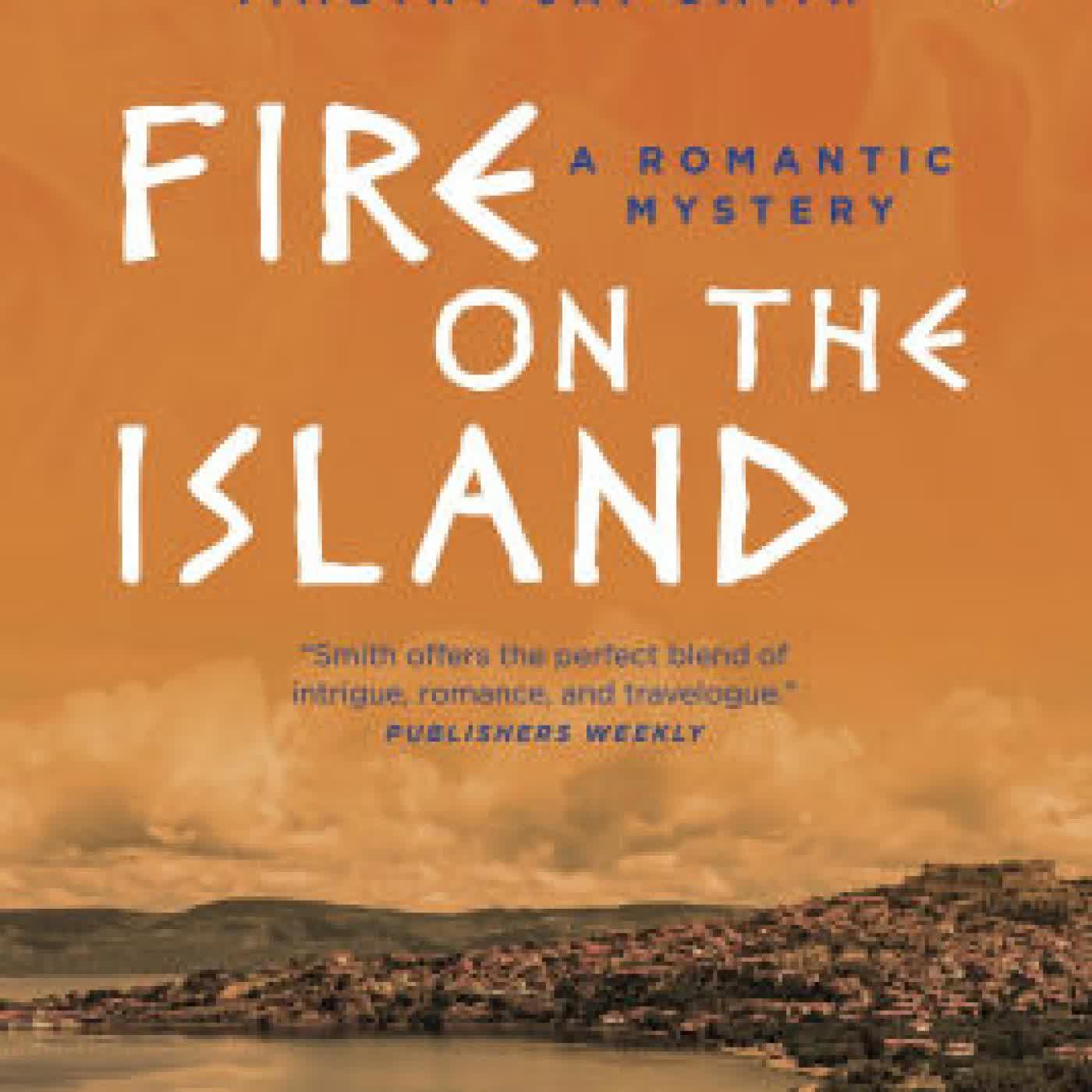 Fire on the Island: A Romantic Mystery by Timothy Jay Smith on Iphone New Format