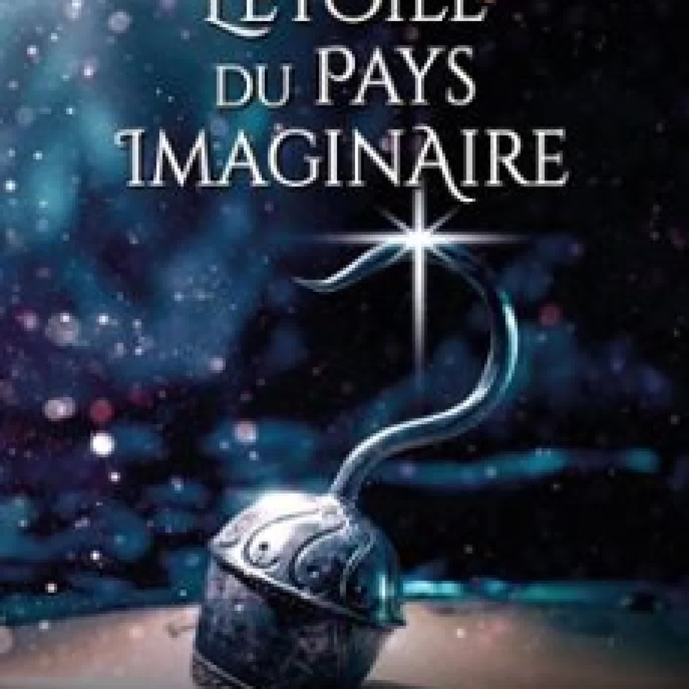 L'ÉTOILE DU PAYS IMAGINAIRE RIVER HALE