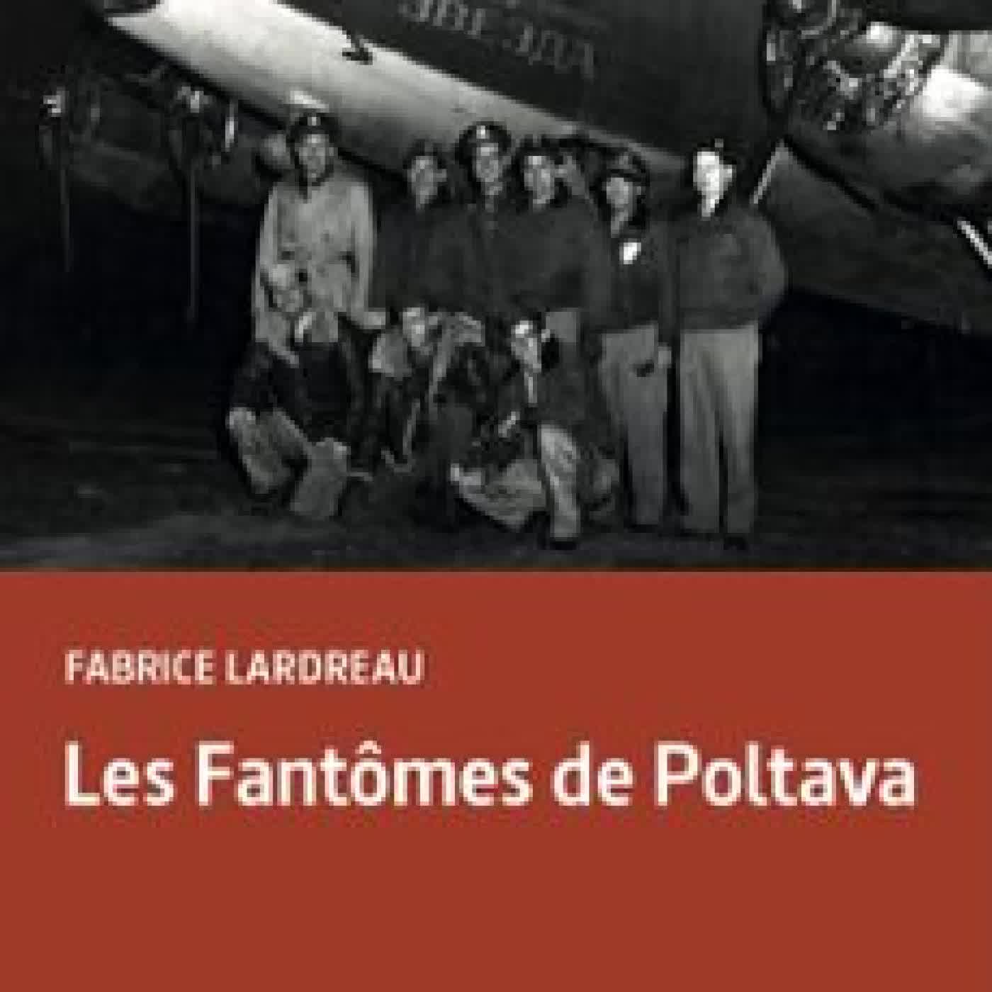 LES FANTÔMES DE POLTAVA FABRICE LARDREAU