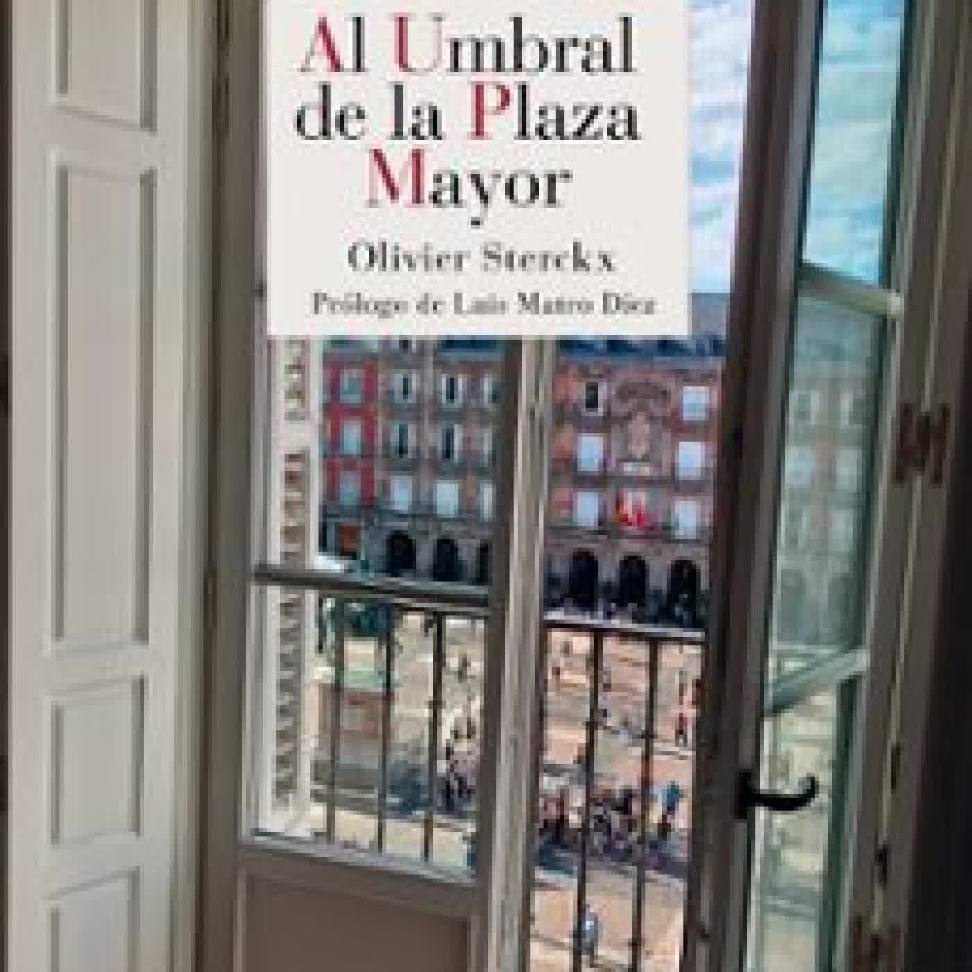 AL UMBRAL DE LA PLAZA MAYOR OLIVIER STERCKX