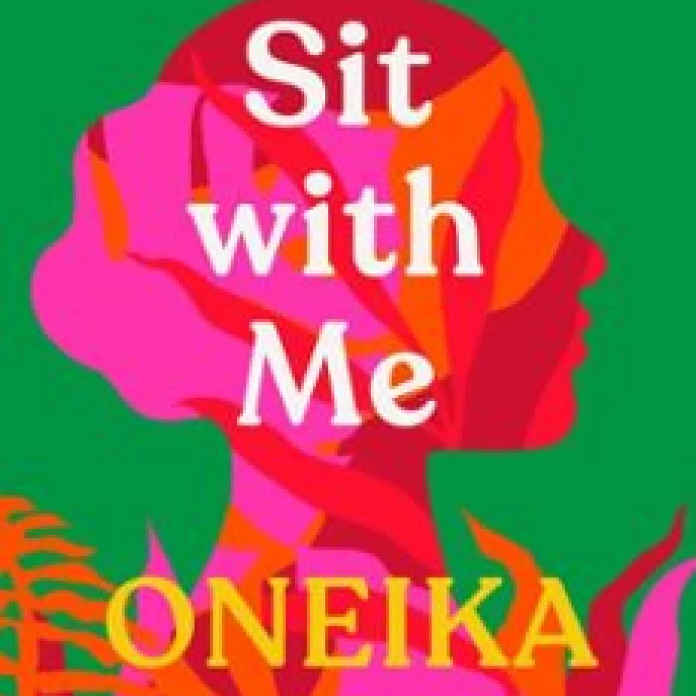 SIT WITH ME ONEIKA MAYS