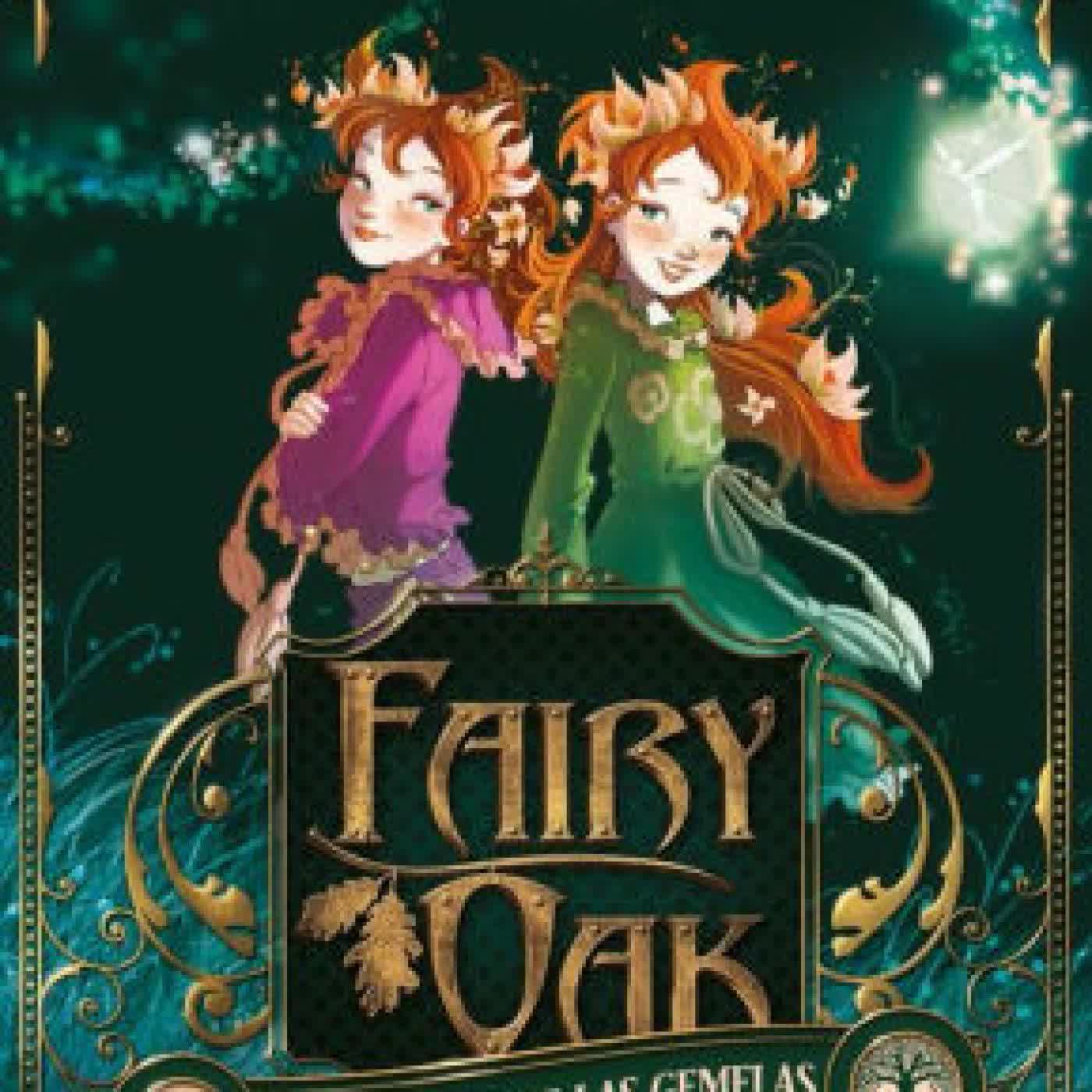 Read online: Fairy Oak 1. El secreto de las gemelas by Elisabetta Gnone