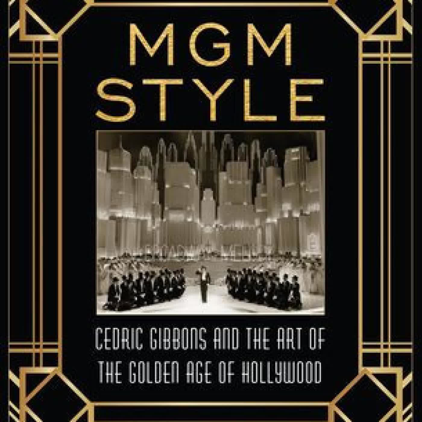 Read online: MGM Style: Cedric Gibbons and the Art of the Golden Age of Hollywood by Howard Gutner