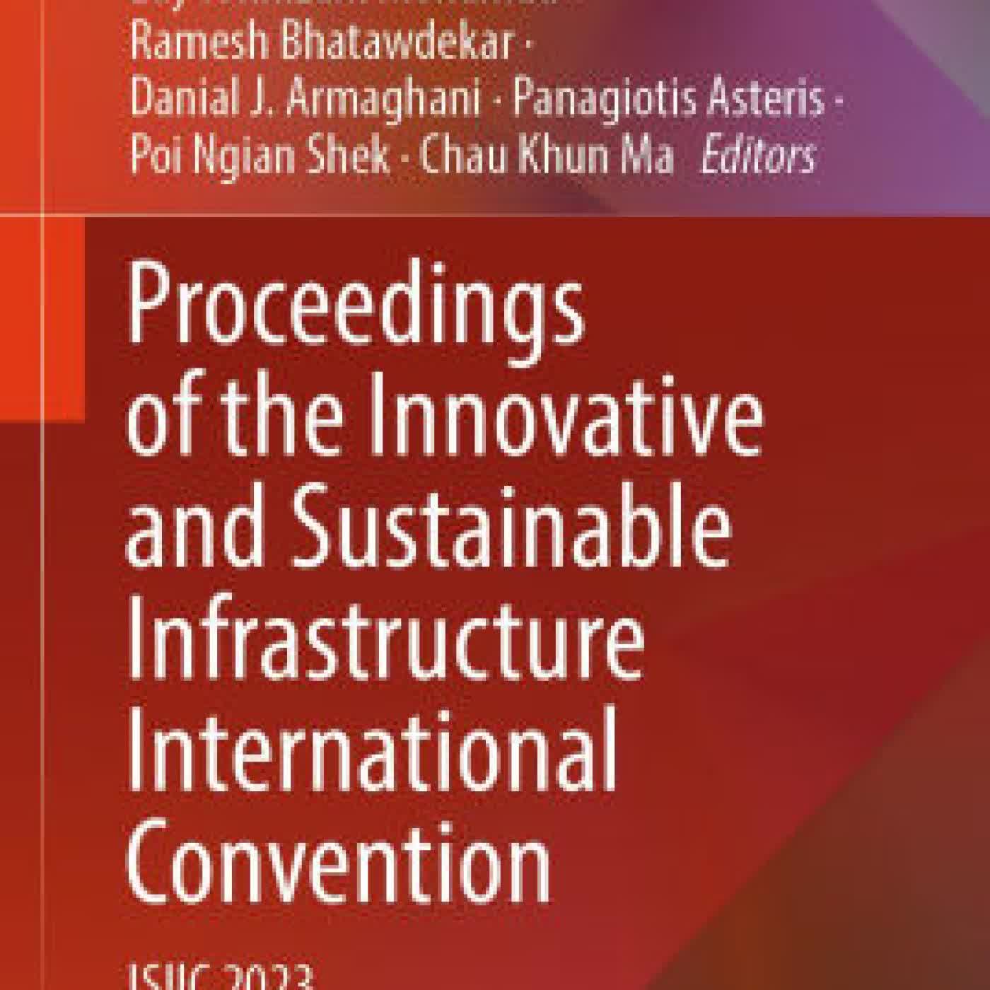 Proceedings of the Innovative and Sustainable Infrastructure International Convention: ISIIC 2023 by Manoj Khandelwal, Edy Tonnizam Mohamad, Ramesh Bhatawdekar, Danial J. Armaghani, Panagiotis Asteris on Iphone New Format