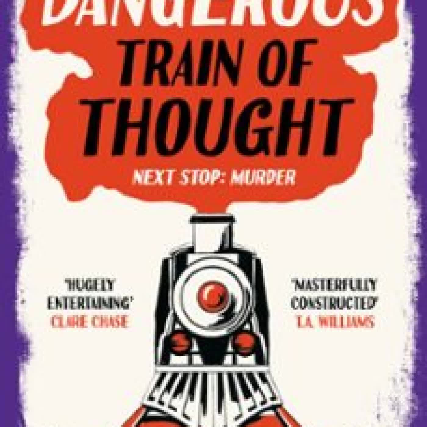 A DANGEROUS TRAIN OF THOUGHT FAITH MARTIN