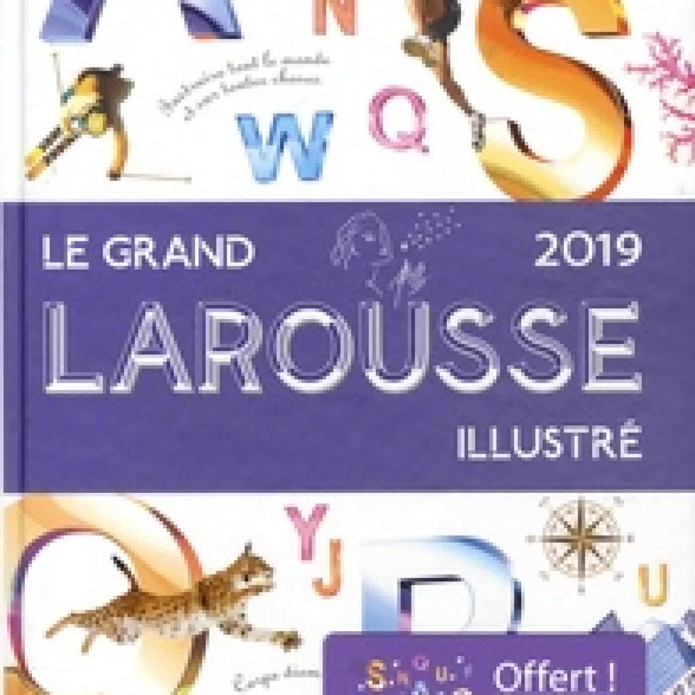 Lire en ligne : Le grand Larousse illustré - Avec une carte d'activation du Dictionnaire Internet Larousse
