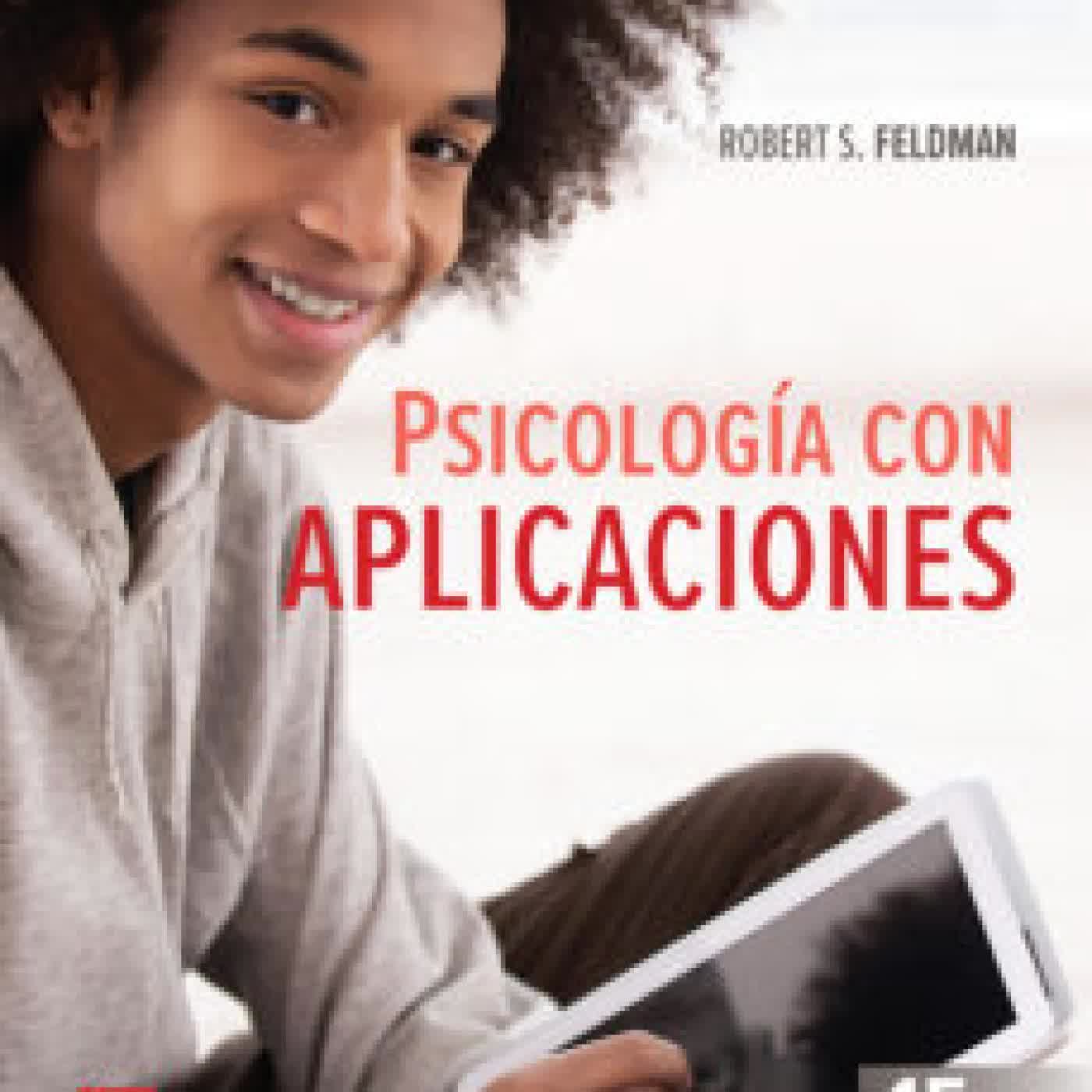 PSICOLOGÍA CON APLICACIONES 15ª EDICIÓN ROBERT S. FELDMAN