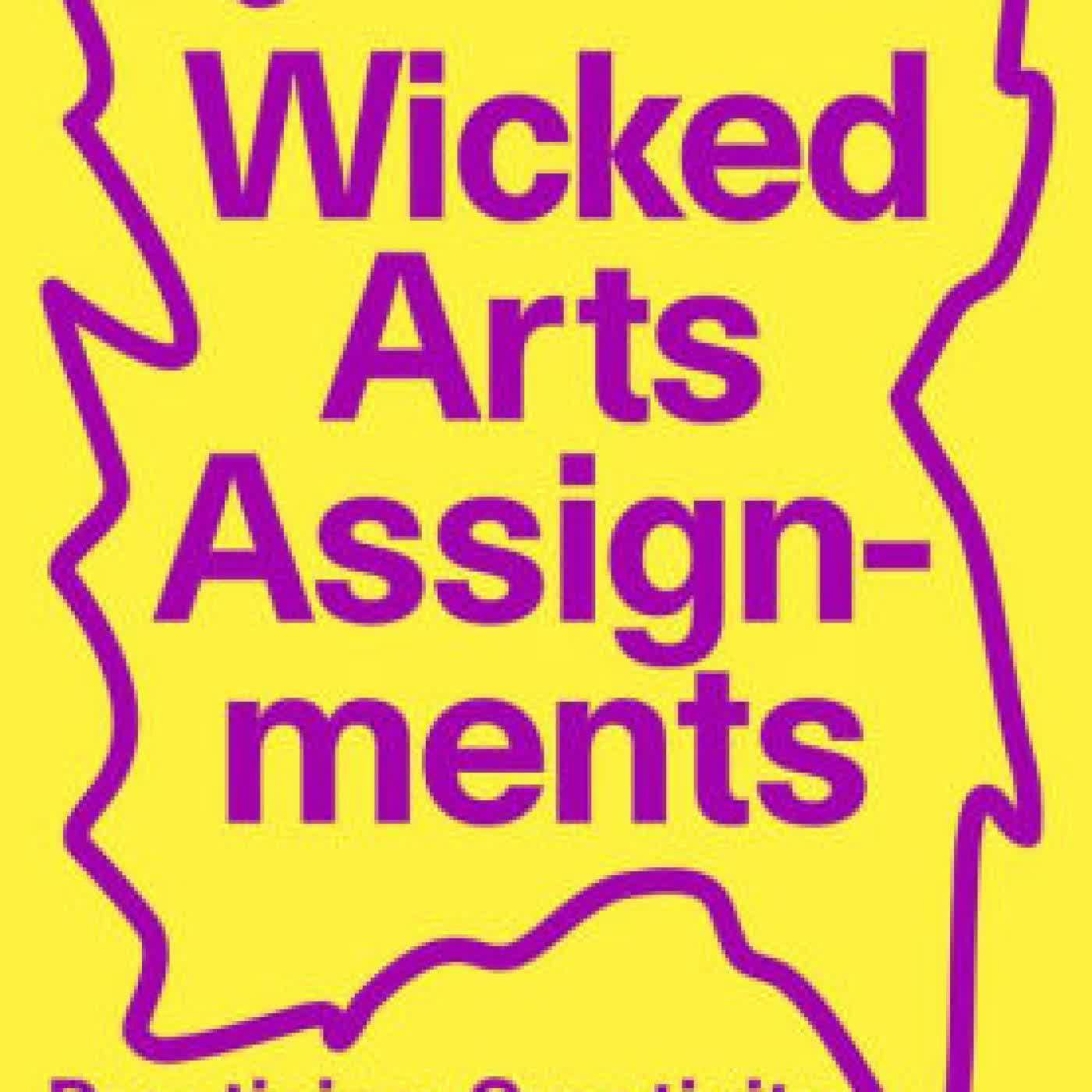 Wicked Arts Assignments: Practising Creativity in Contemporary Arts Education by Emiel Heijnen, Melissa Bremmer on Iphone New Format