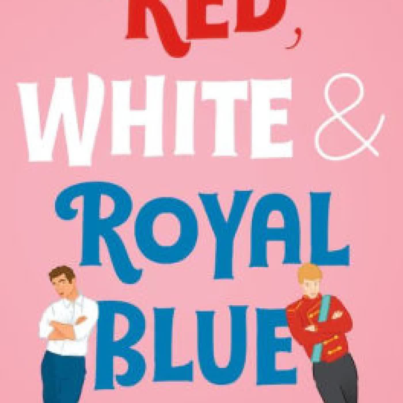 Red, White & Royal Blue: A Novel by Casey McQuiston on Iphone New Format