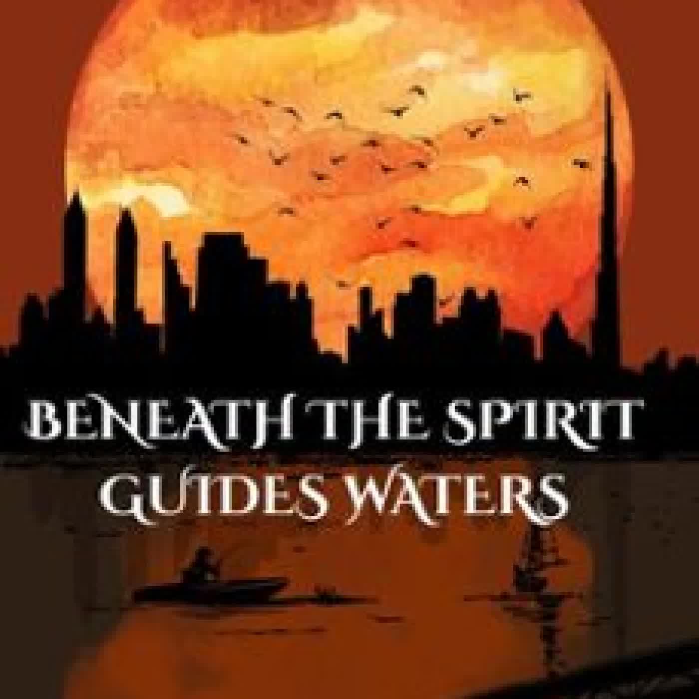 BENEATH THE SPIRIT GUIDE’S WATERS EMMANUEL BAAH