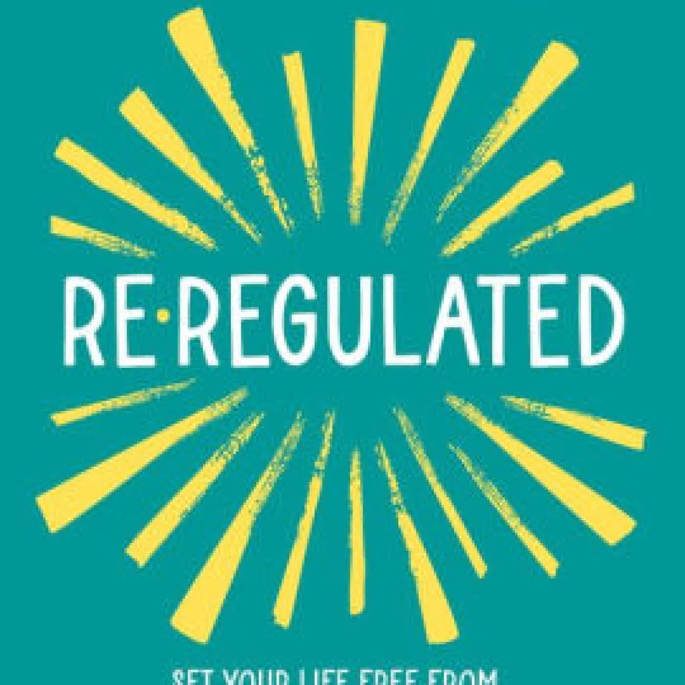 Read online: Re-Regulated: Set Your Life Free from Childhood PTSD and the Trauma-Driven Behaviors That Keep You Stuck by Anna Runkle