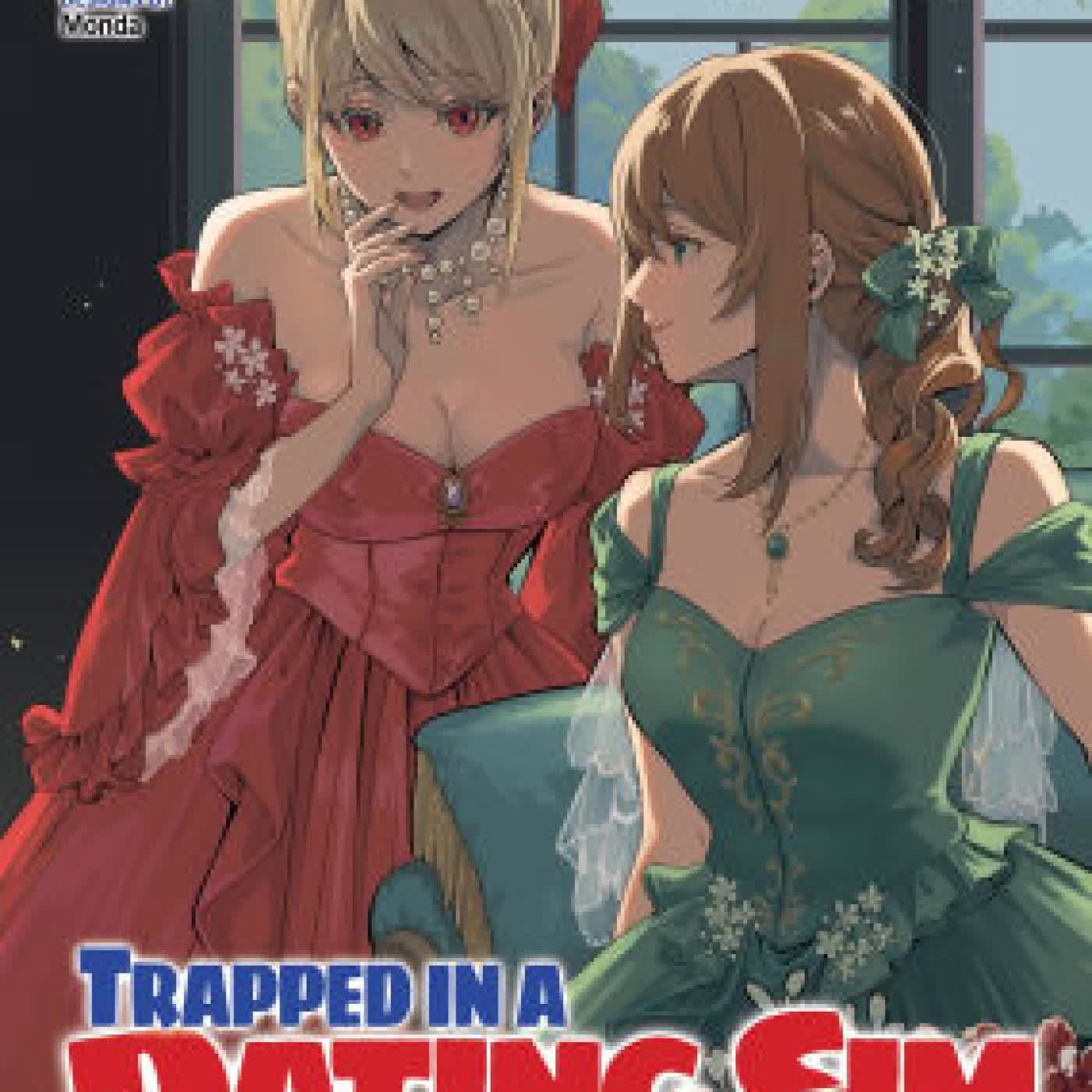 Read online: Trapped in a Dating Sim: Otome Games Are Tough For Us, Too! (Light Novel) Vol. 4 by Yomu Mishima, Moge Toi