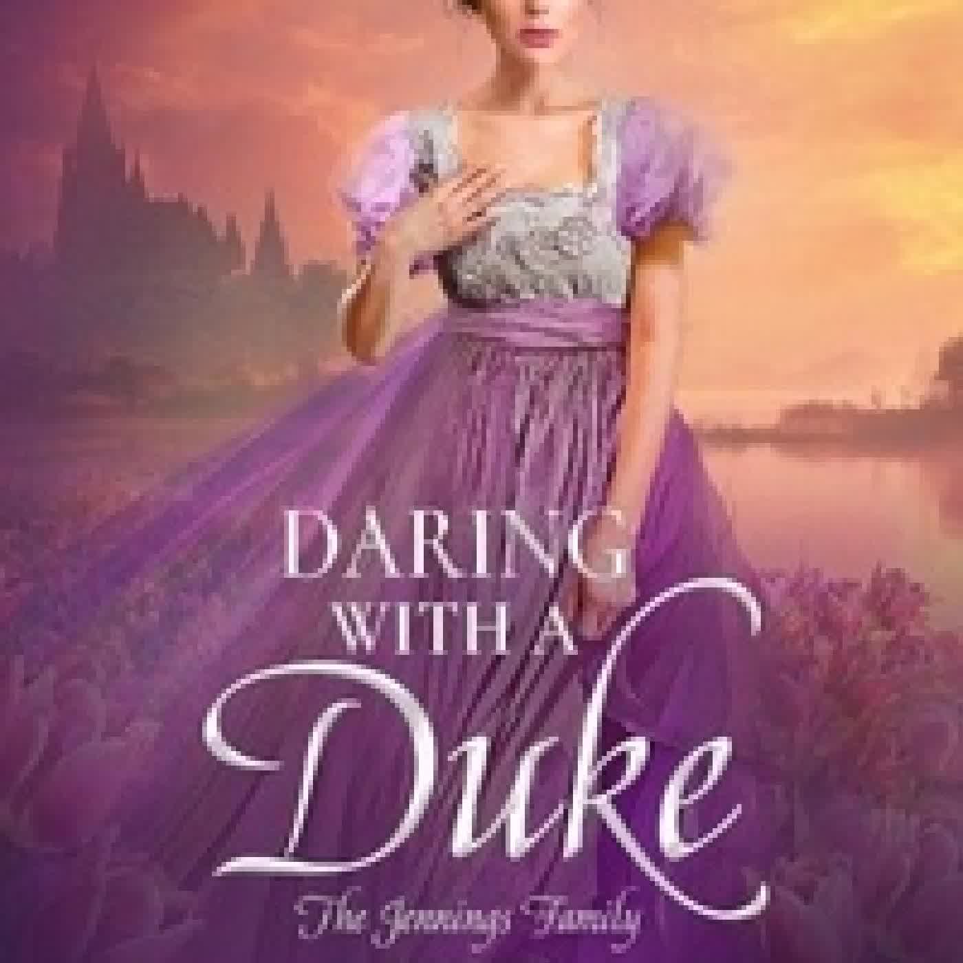 {téléchargement} Daring with a Duke - The Jennings Family, #2