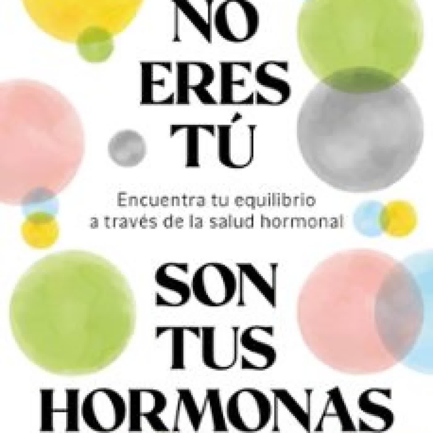 NO ERES TÚ, SON TUS HORMONAS LAURA AGUIRRE (@ITSLAUFIT)