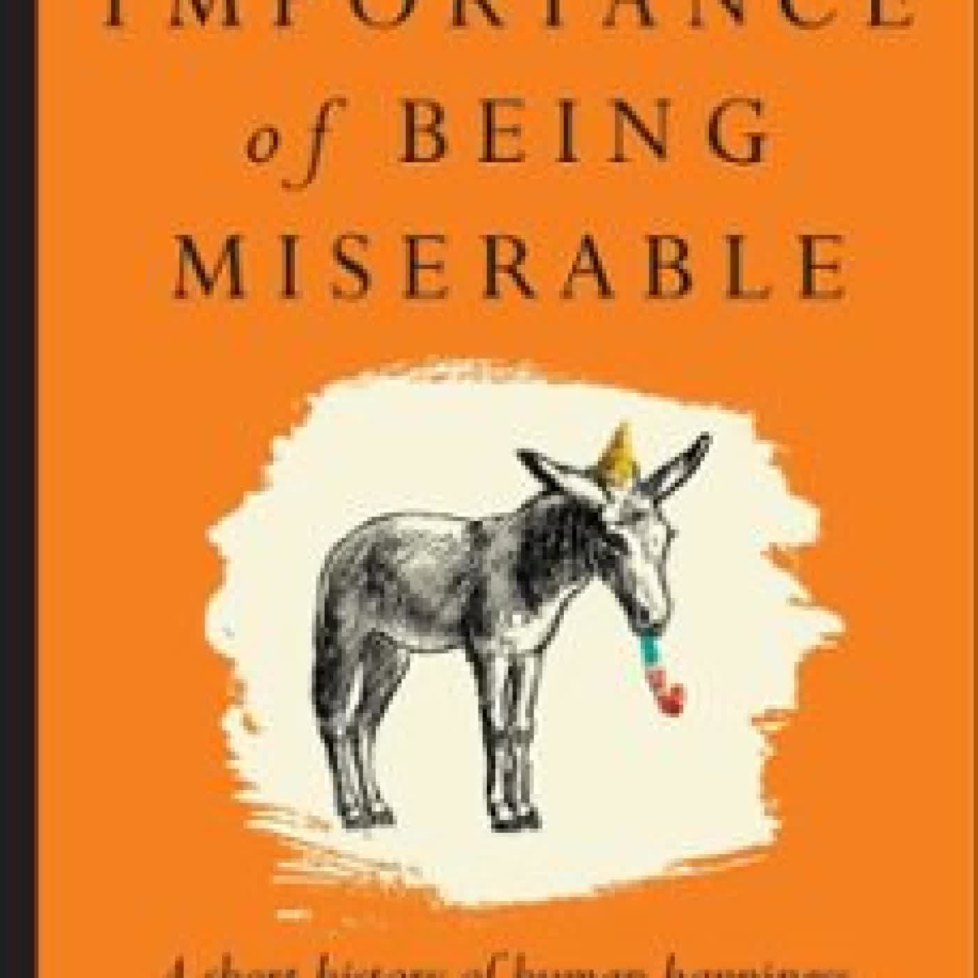 THE IMPORTANCE OF BEING MISERABLE EAMON EVANS