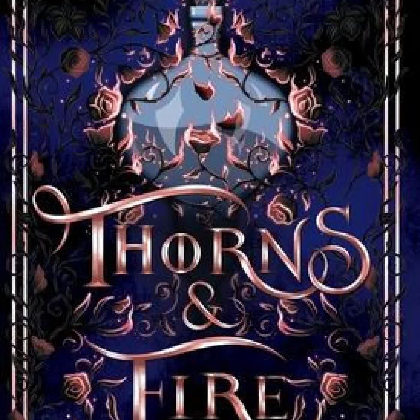 Thorns & Fire: An epic fantasy romance by Helen Scheuerer on Iphone New Format