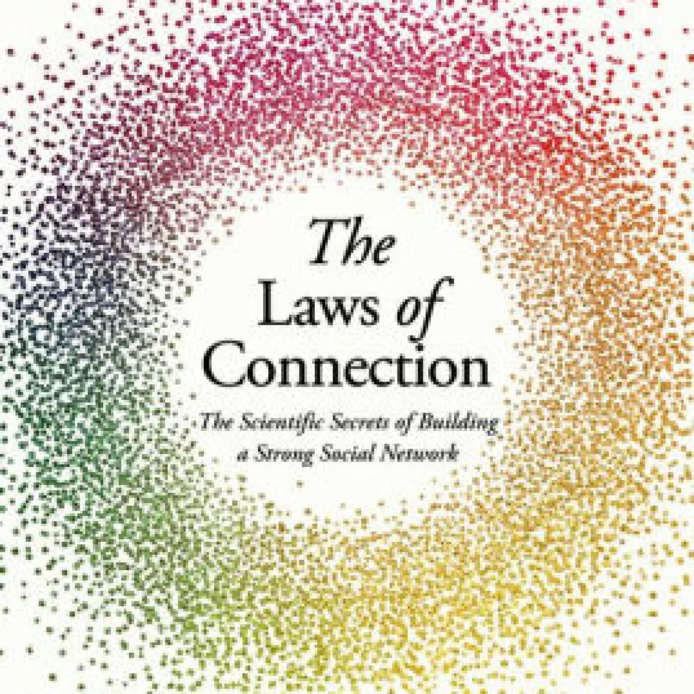 The Laws of Connection: The Scientific Secrets of Building a Strong Social Network by David Robson on Iphone New Format